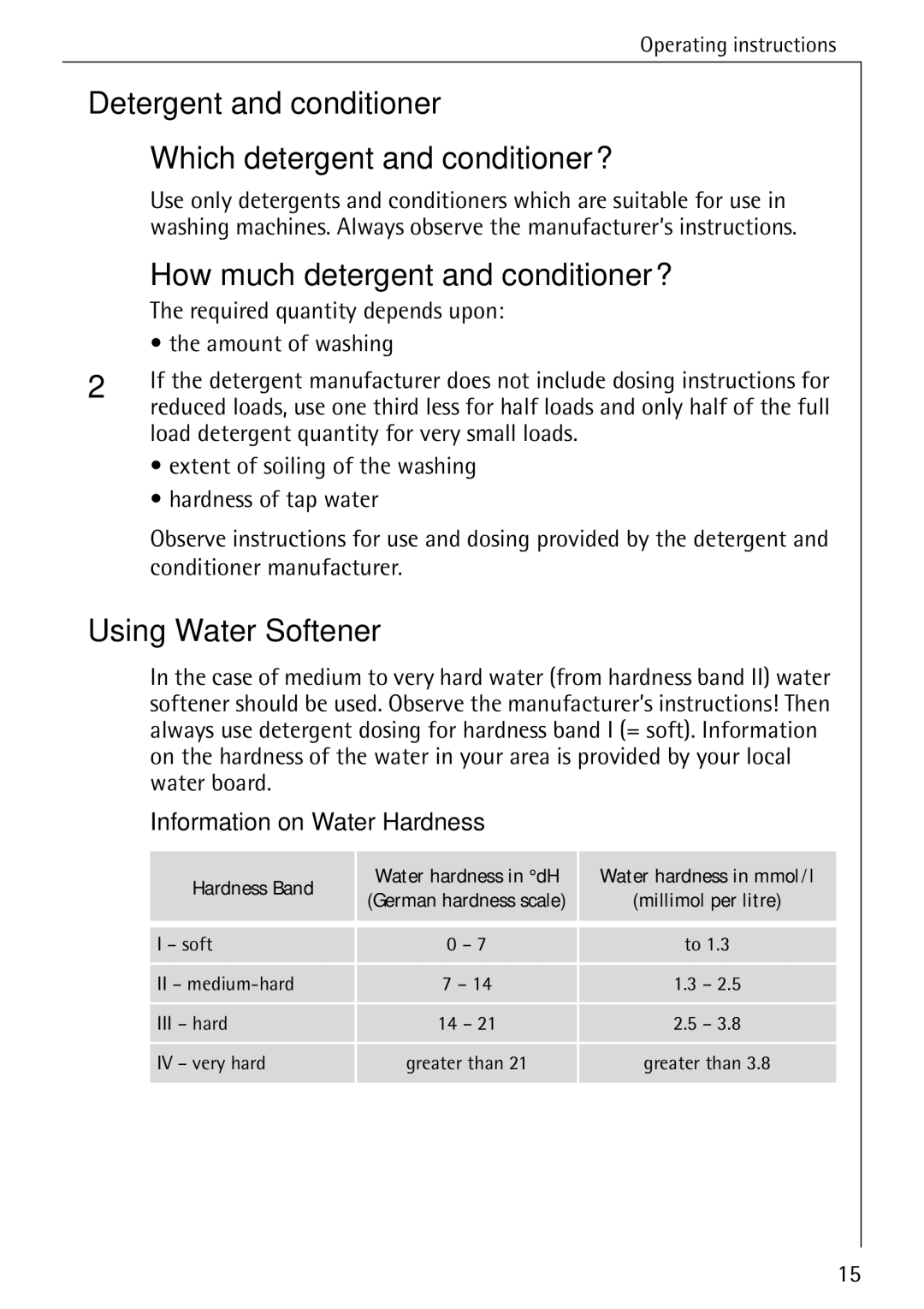 AEG W 1020 Detergent and conditioner Which detergent and conditioner?, How much detergent and conditioner?, Hardness Band 