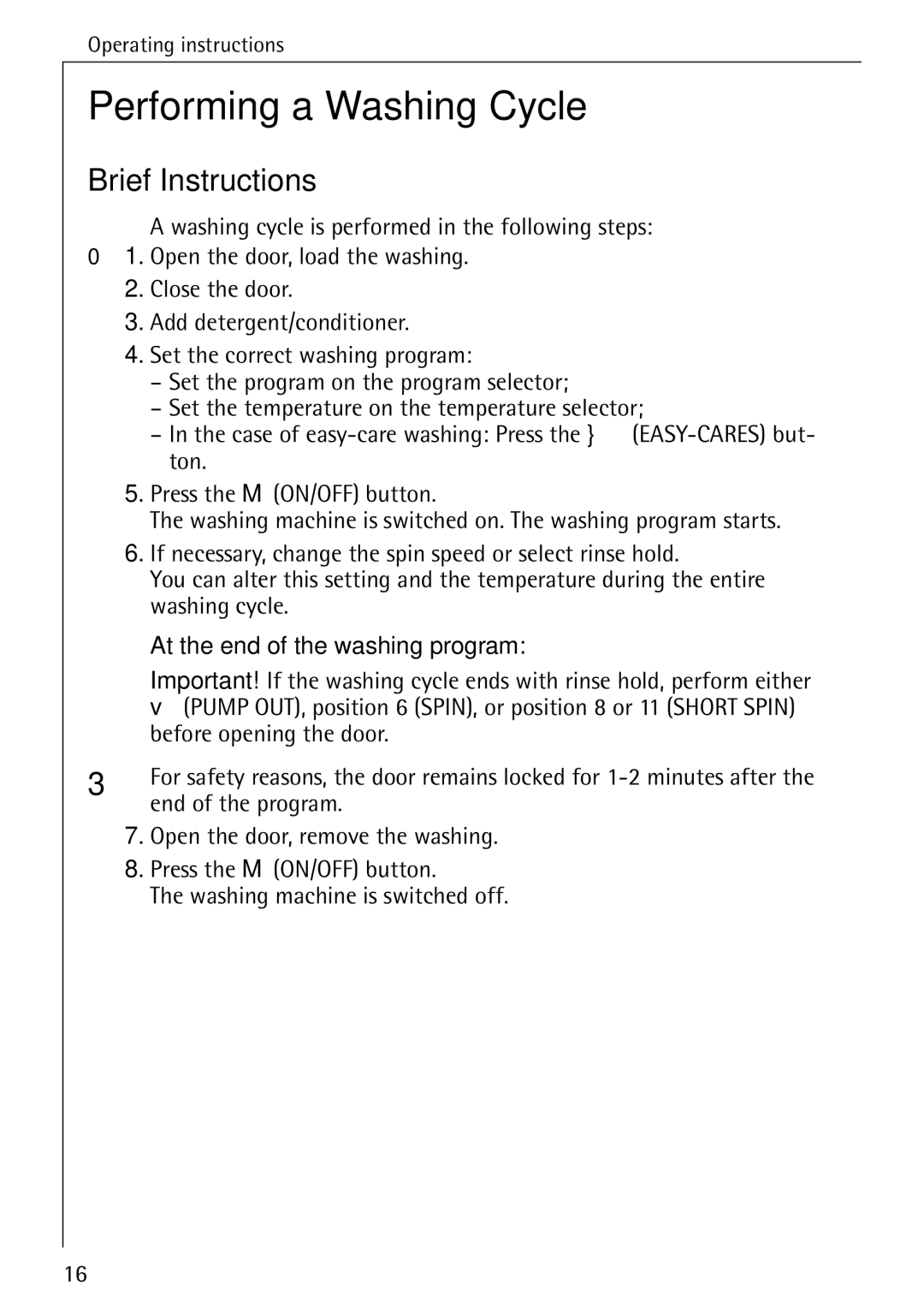 AEG W 1020 manual Performing a Washing Cycle, Brief Instructions, At the end of the washing program 