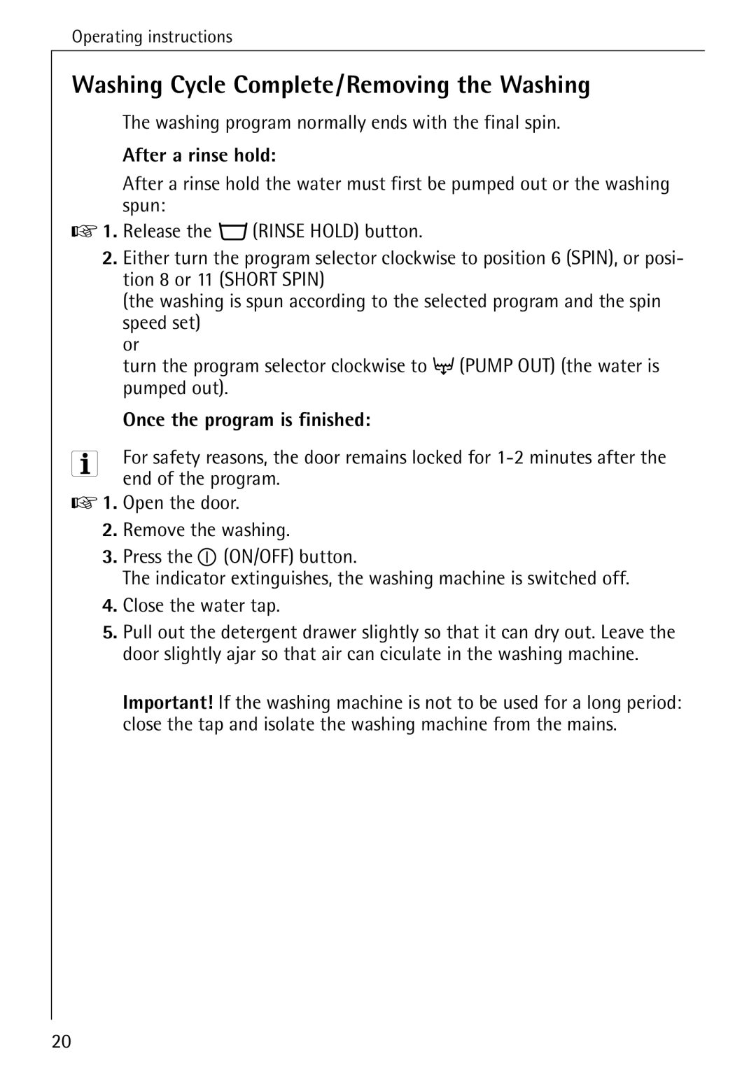 AEG W 1020 manual Washing Cycle Complete/Removing the Washing, After a rinse hold, Once the program is finished 