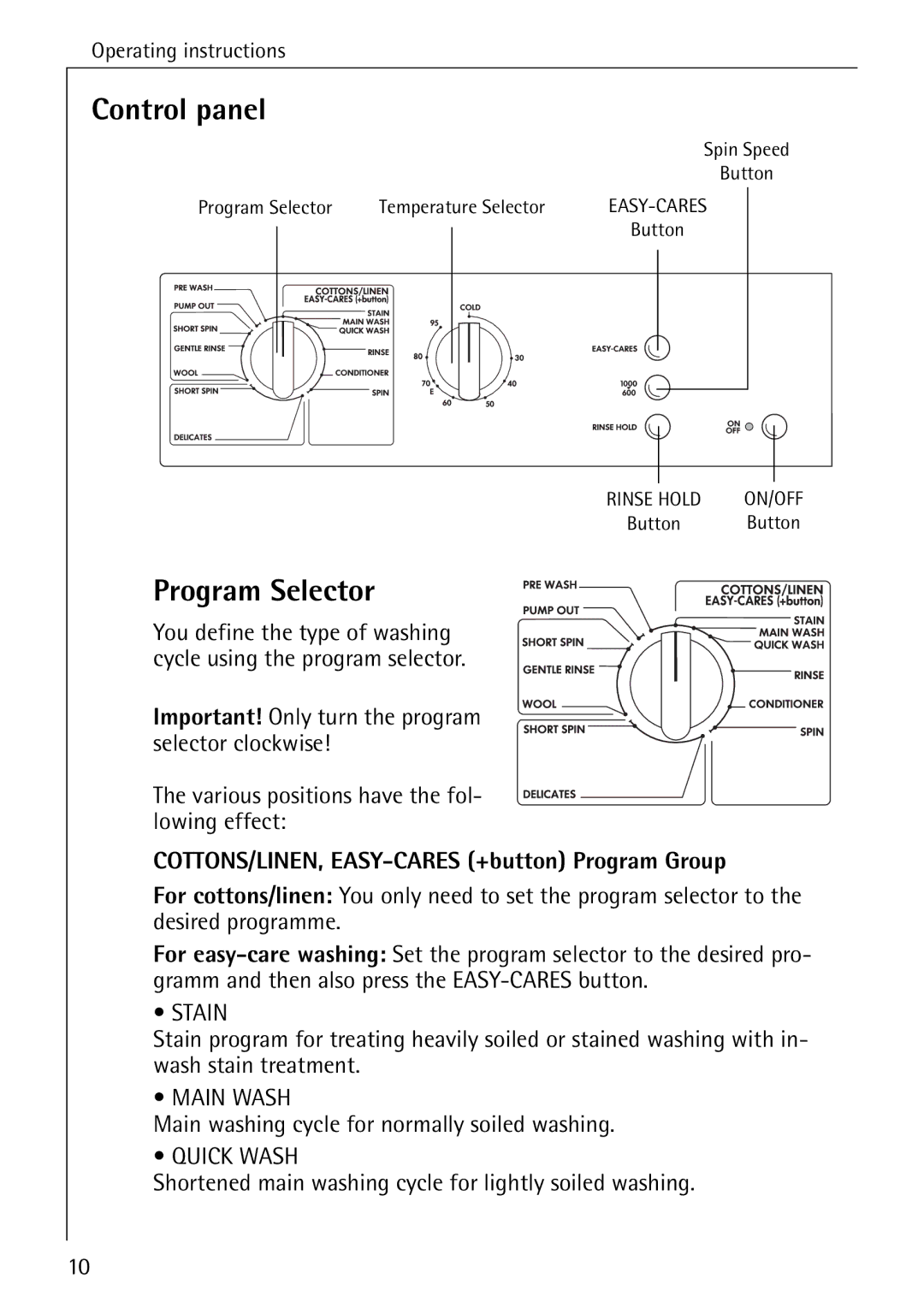 AEG W 1030 manual Control panel, Program Selector, COTTONS/LINEN, EASY-CARES +button Program Group 