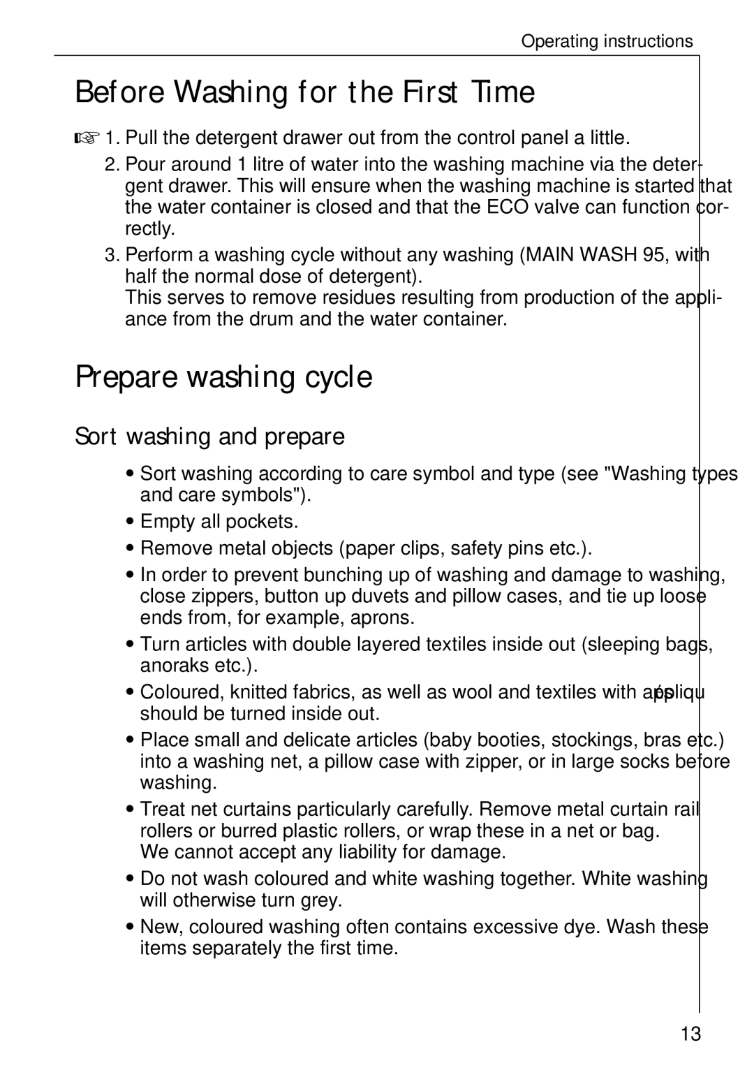 AEG W 1030 manual Before Washing for the First Time, Prepare washing cycle, Sort washing and prepare 