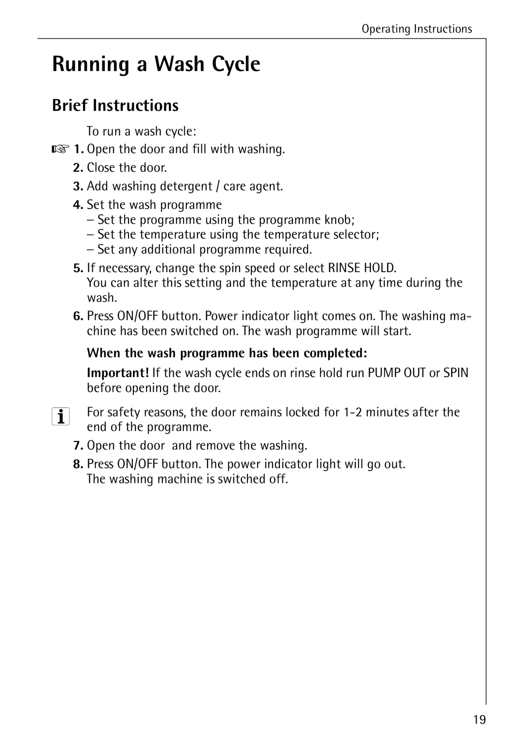 AEG W 1230 manual Running a Wash Cycle, Brief Instructions, When the wash programme has been completed 