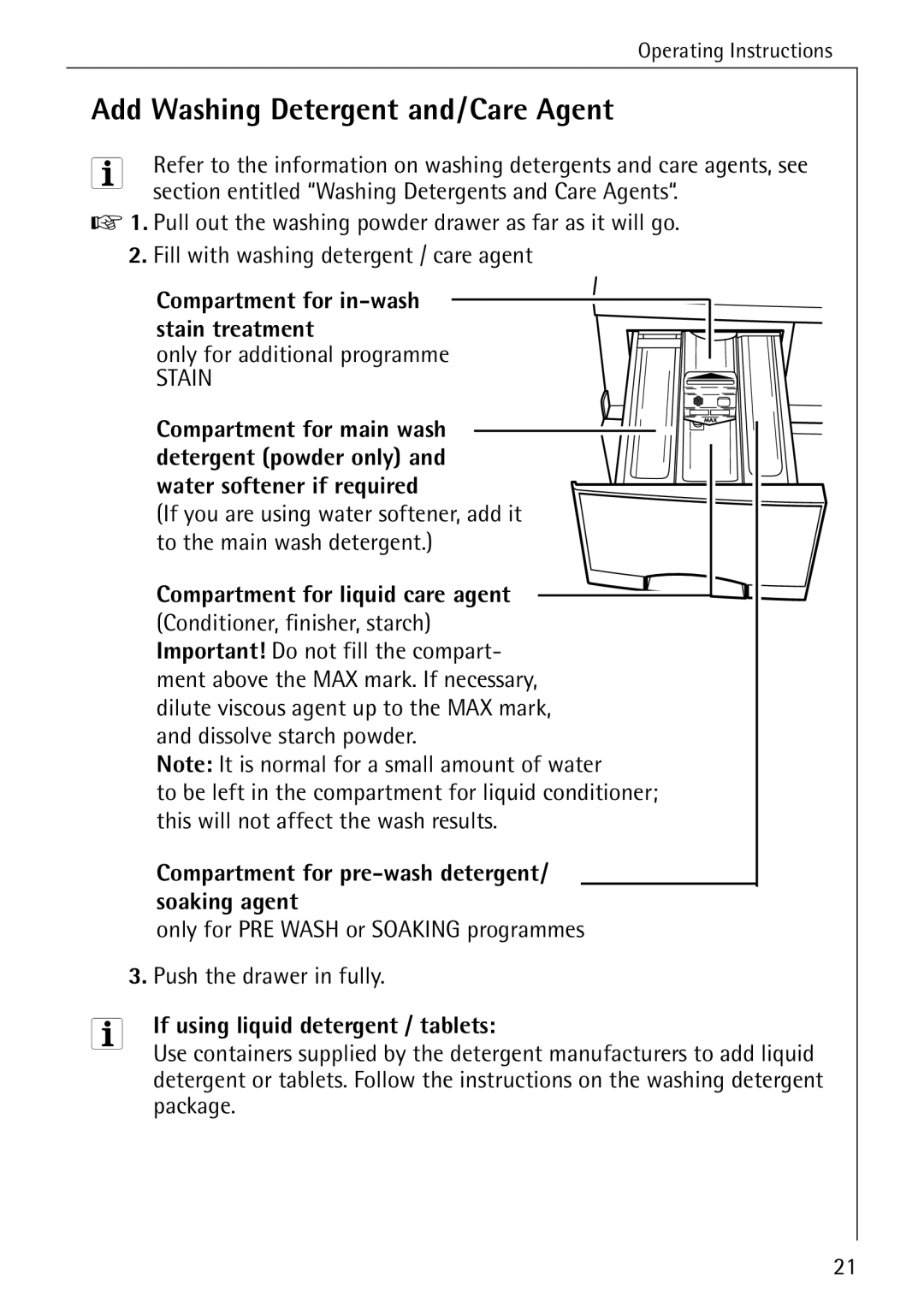 AEG W 1230 manual Add Washing Detergent and/Care Agent, Compartment for in-wash stain treatment 