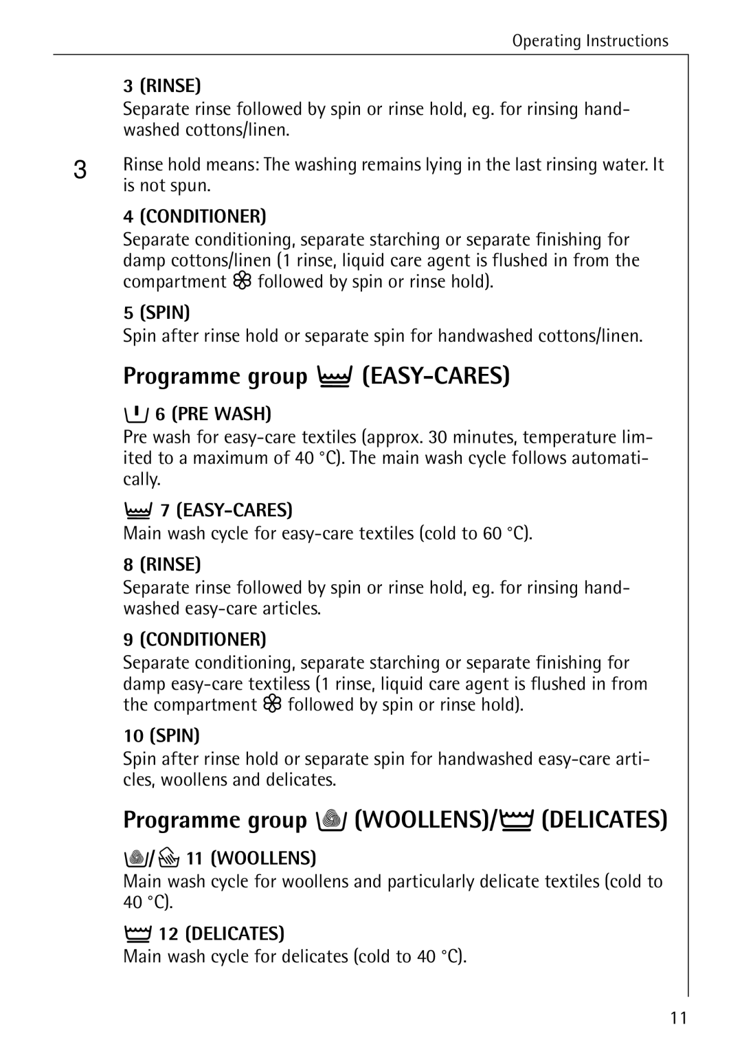 AEG W 730 manual Programme group EASY-CARES, Programme group sWOOLLENS/ÃDELICATES, Spin, Woollens 