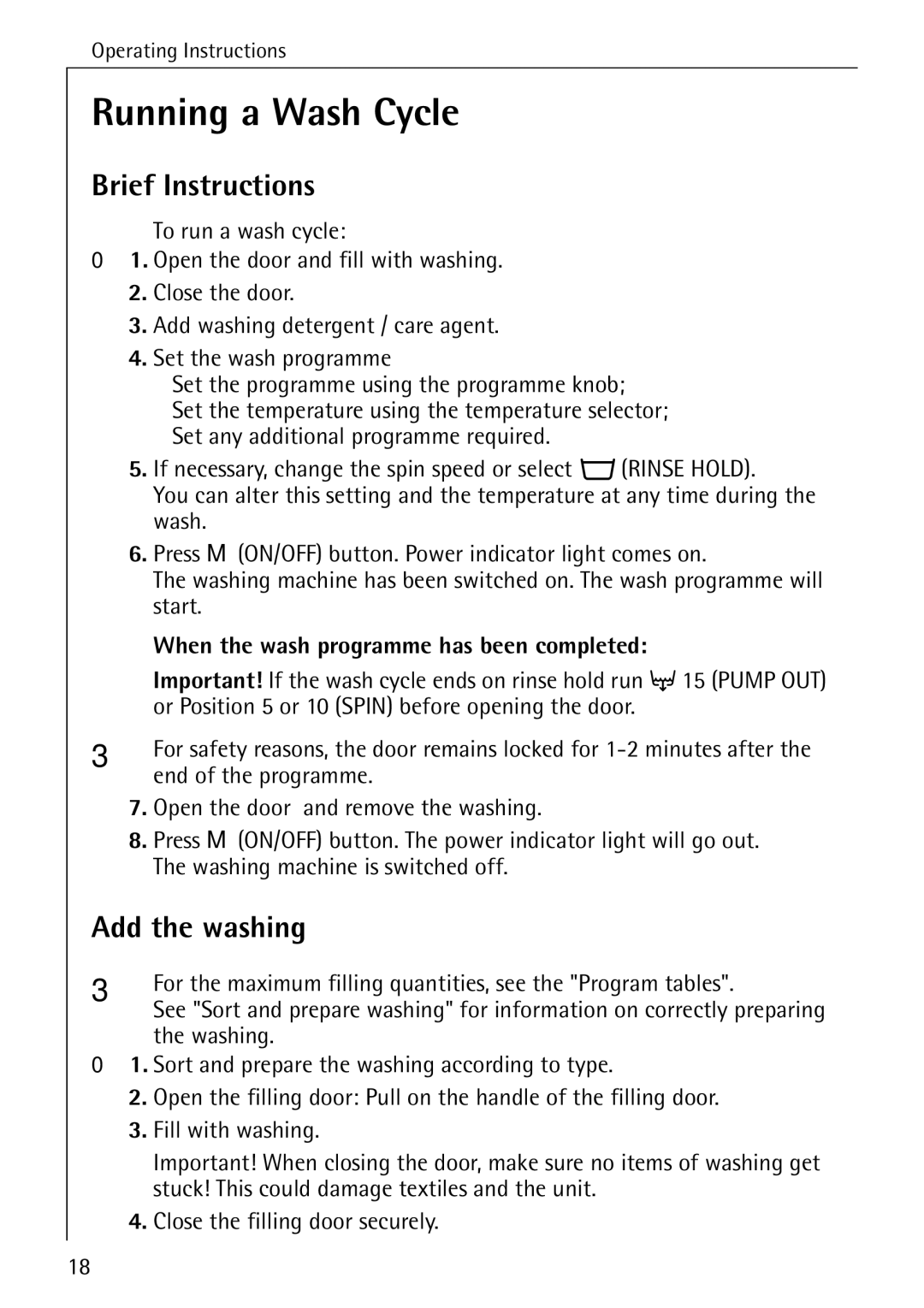 AEG W 730 manual Running a Wash Cycle, Brief Instructions, Add the washing, When the wash programme has been completed 