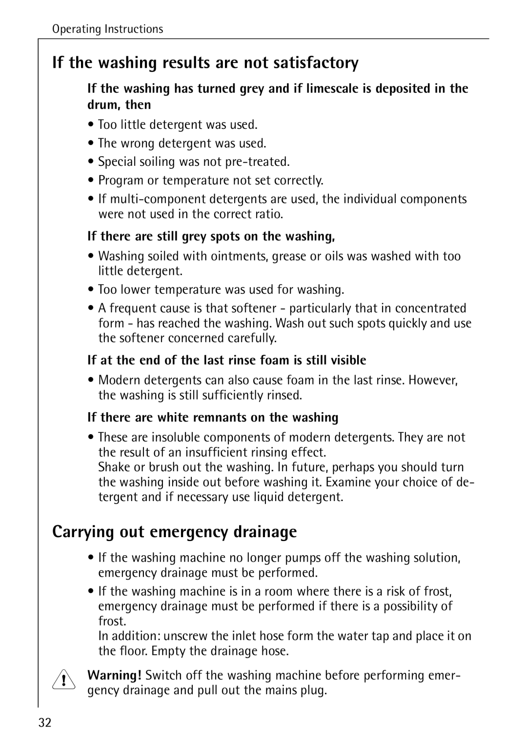 AEG W 730 manual If the washing results are not satisfactory, Carrying out emergency drainage 