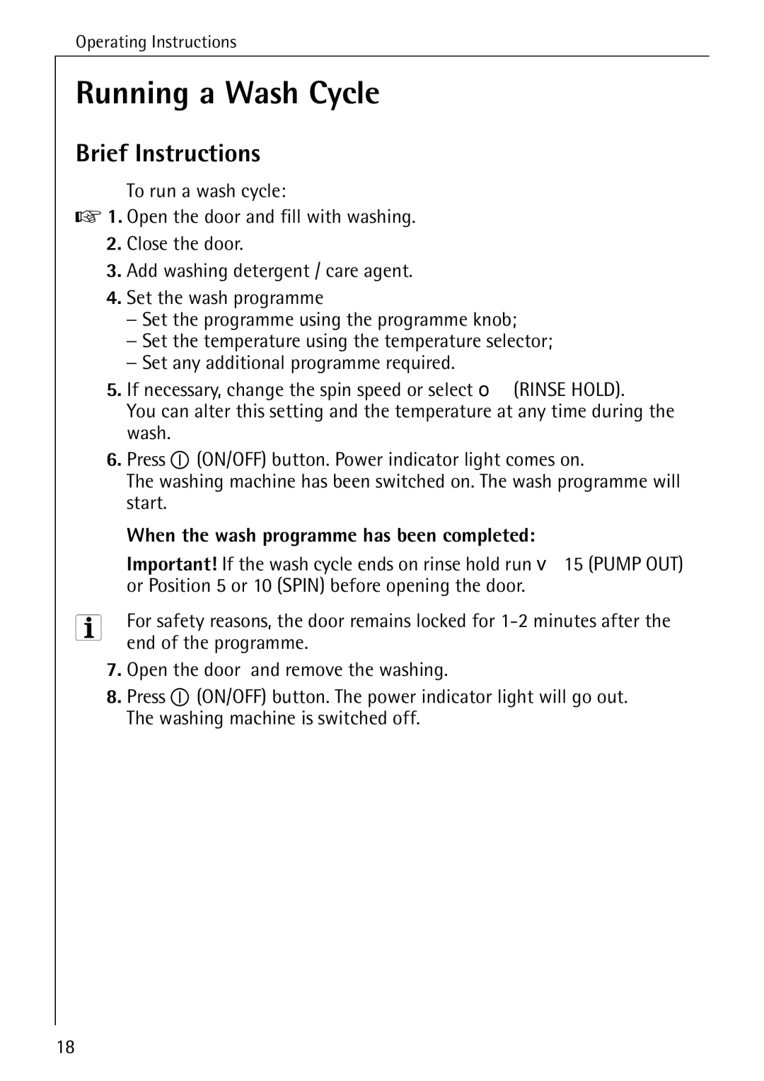 AEG W 808 manual Running a Wash Cycle, Brief Instructions, When the wash programme has been completed 