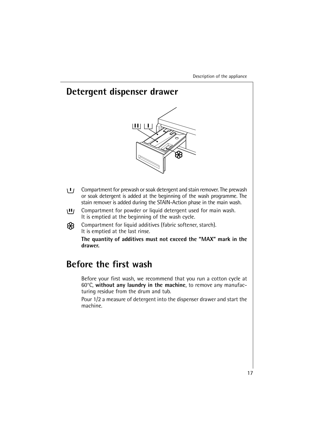 Aegis Micro 12820 manual Detergent dispenser drawer, Before the first wash 