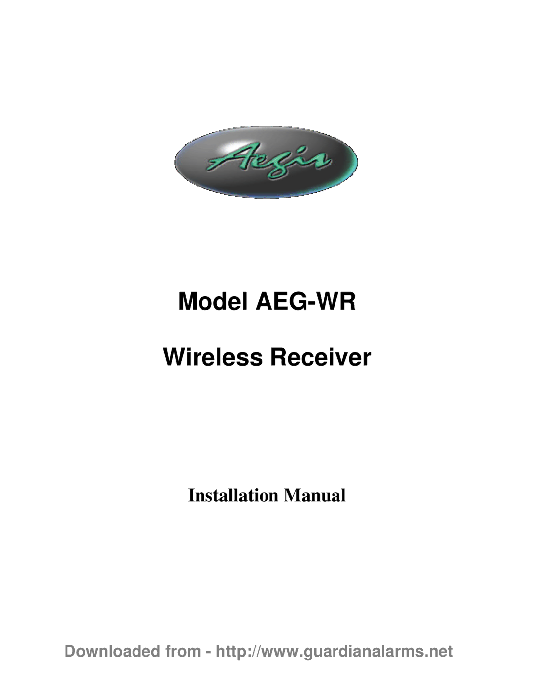 Aegis Micro installation manual Model AEG-WR Wireless Receiver 