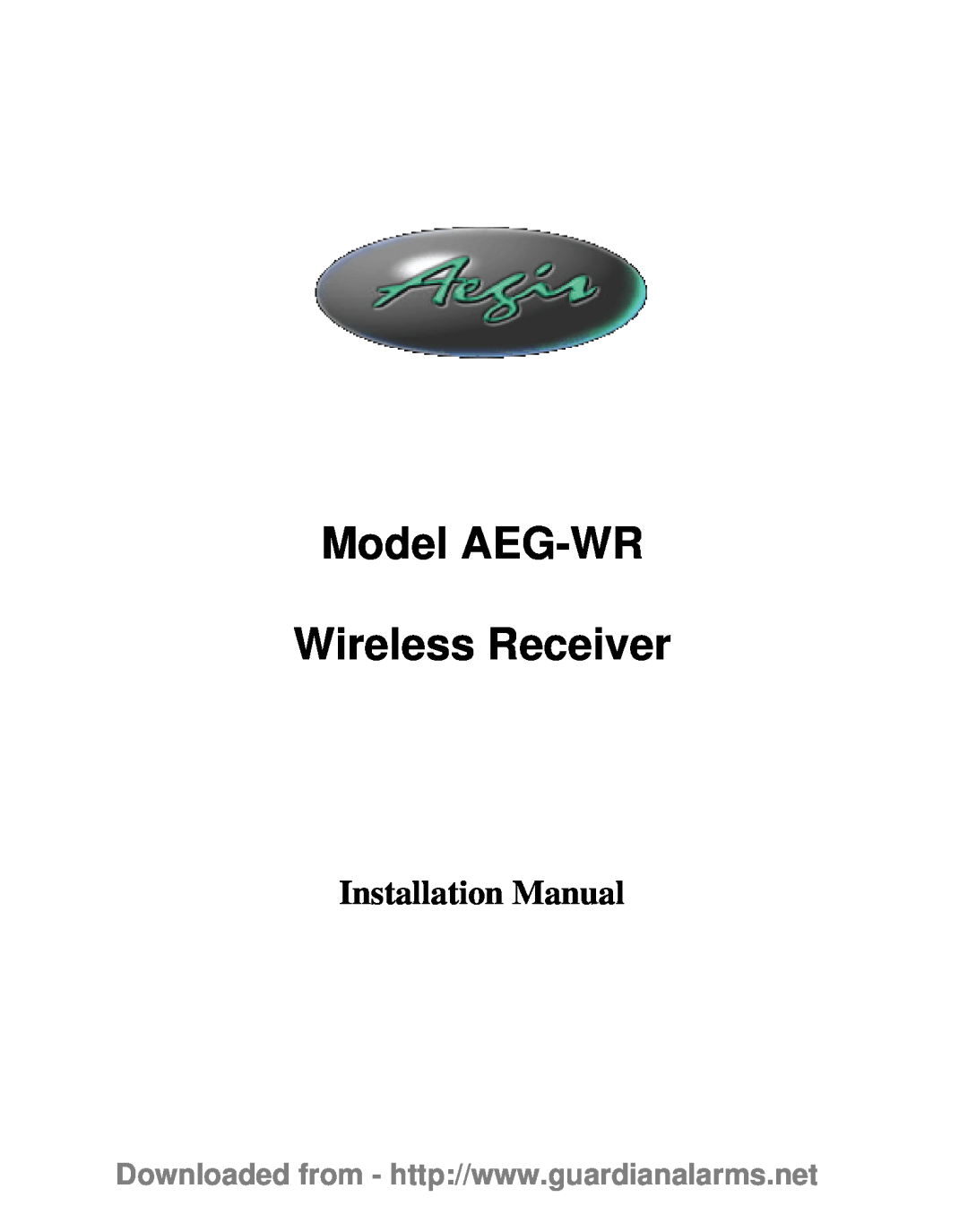 Aegis Micro installation manual Installation Manual, Model AEG-WR Wireless Receiver 