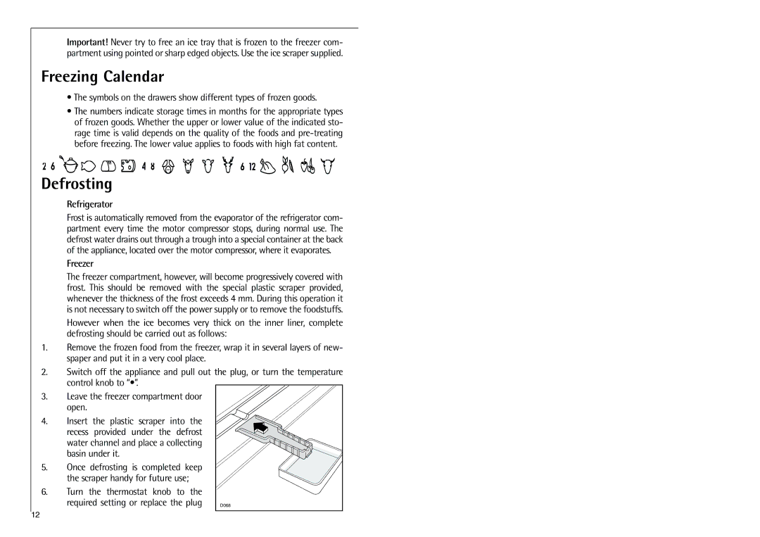 Aegis Micro C 8 16 41-4i Freezing Calendar, Defrosting, Symbols on the drawers show different types of frozen goods 