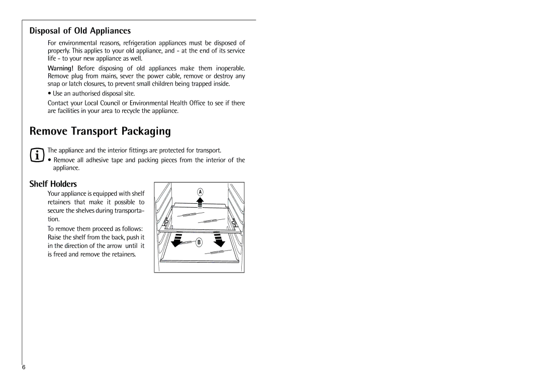 Aegis Micro C 8 16 41-4i installation instructions Remove Transport Packaging, Disposal of Old Appliances, Shelf Holders 