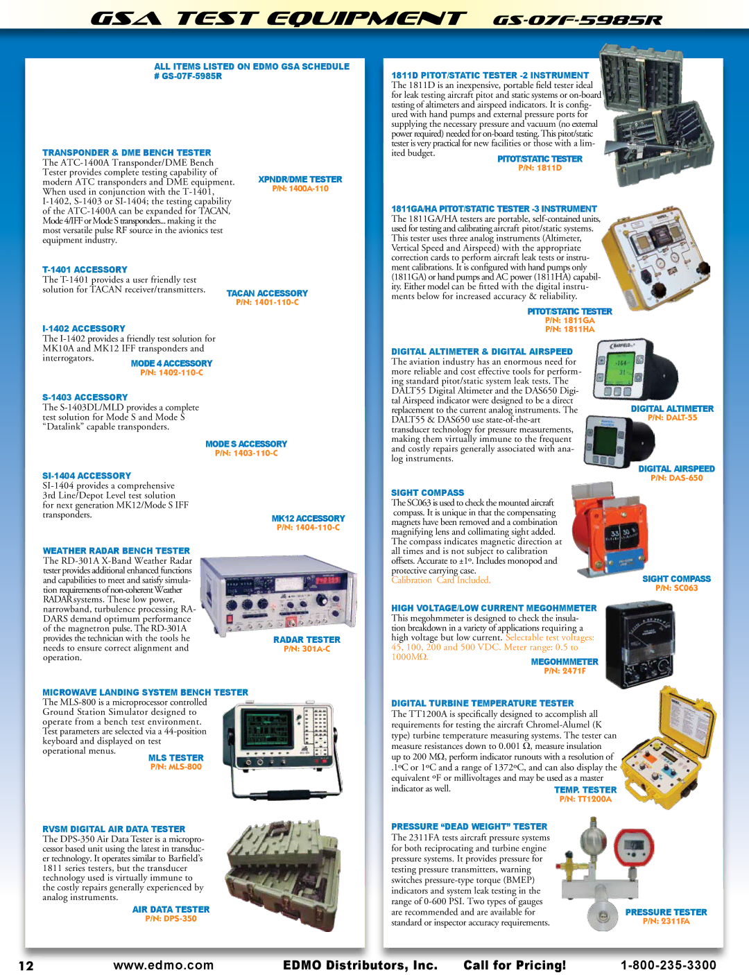 AeroComm SPH Series Tacan Accessory, Mode s Accessory, Mk12 Accessory, Radar Tester, Pitot/Static Tester, Sight Compass 