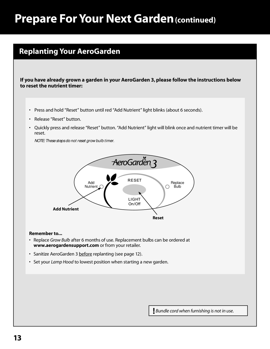 AeroGarden 100302-BLK, 100302-SLR, 100302-WHT, 100302-BSS, 100302-RED Remember to, Bundle cord when furnishing is not in use 