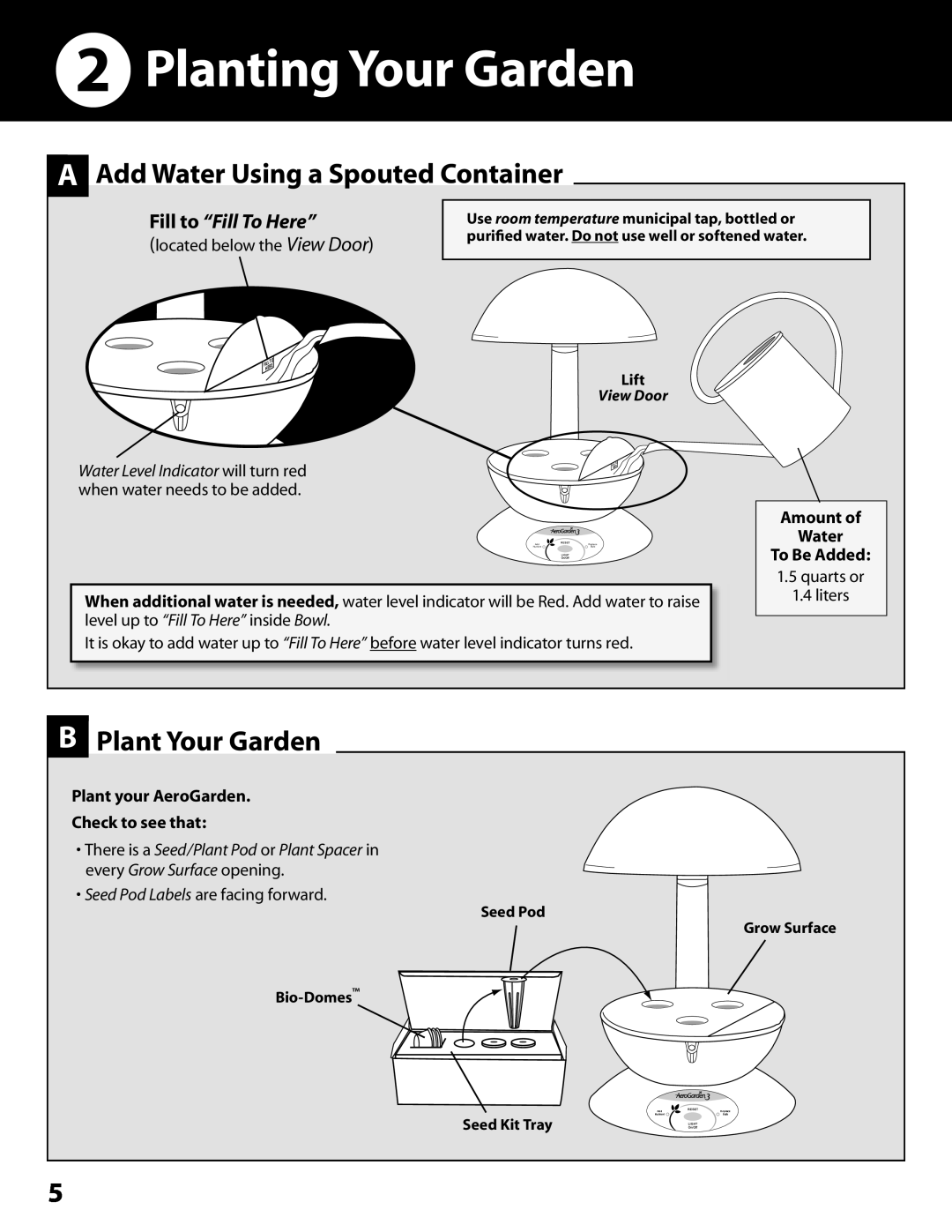 AeroGarden 100302-WHT, 100302-SLR Planting Your Garden, A Add Water Using a Spouted Container, B Plant Your Garden 
