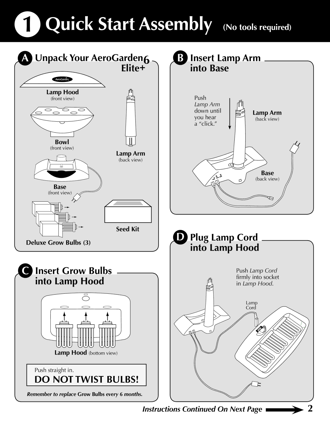 AeroGarden 200633, 100633-DSS quick start Quick Start Assembly No tools required, Insert Lamp Arm into Base 