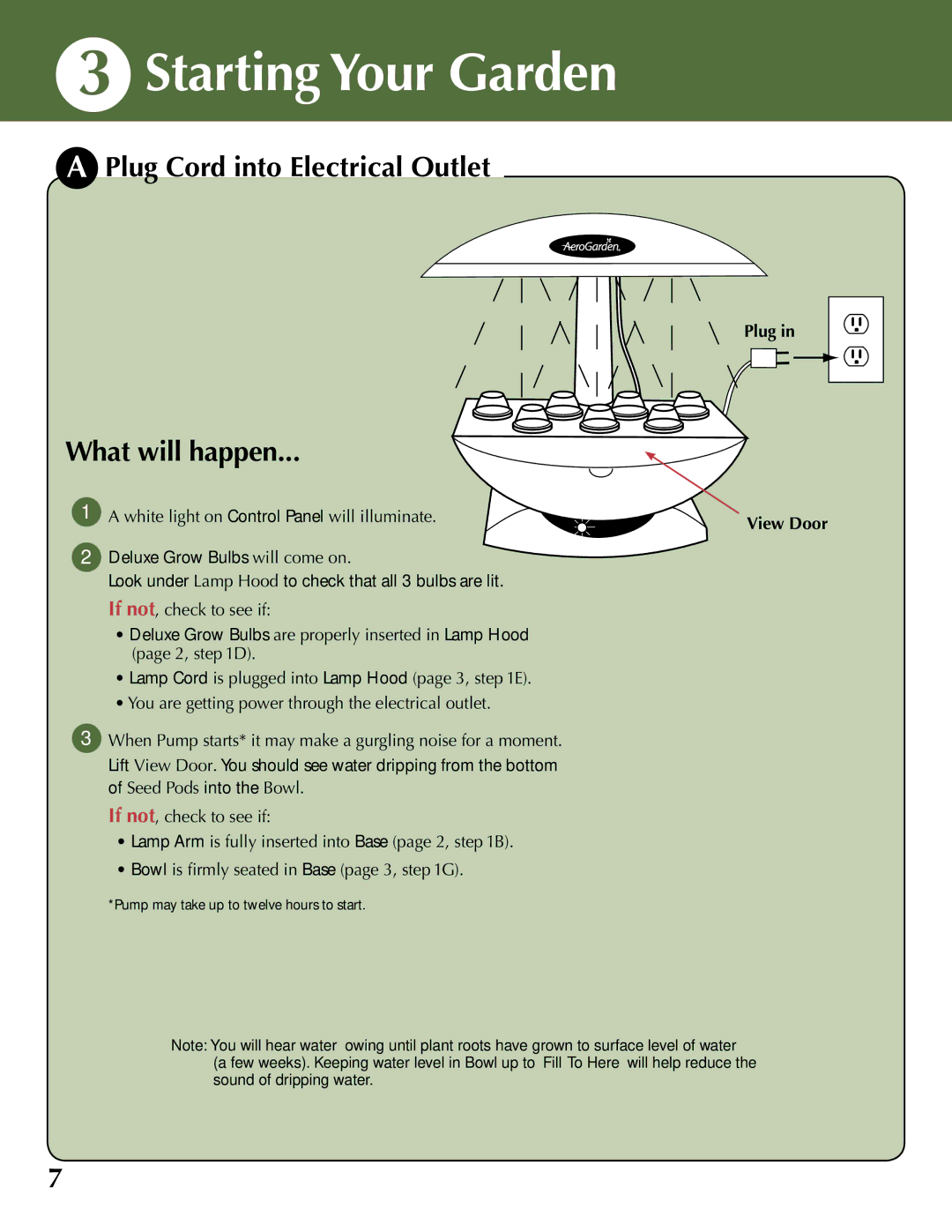 AeroGarden 100733-WHT, 100733-BLK quick start Starting Your Garden, Plug Cord into Electrical Outlet What will happen 