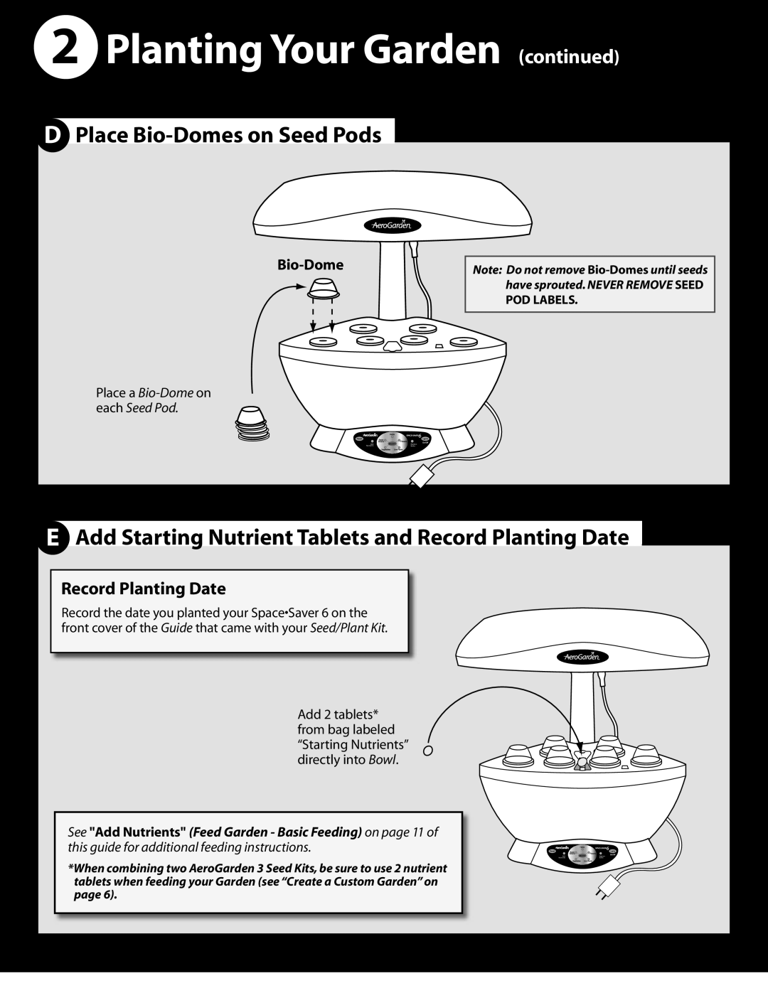 AeroGarden 100603-BSS, 200340, 100340 Planting Your Garden continued, DPlace Bio-Domeson Seed Pods, Record Planting Date 