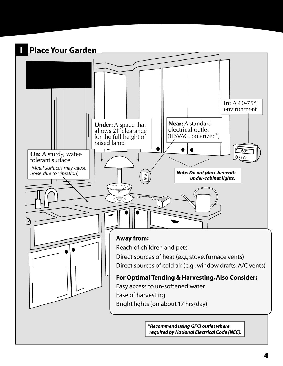 AeroGarden 300291 quick start Place Your Garden, Away from, For Optimal Tending & Harvesting, Also Consider 