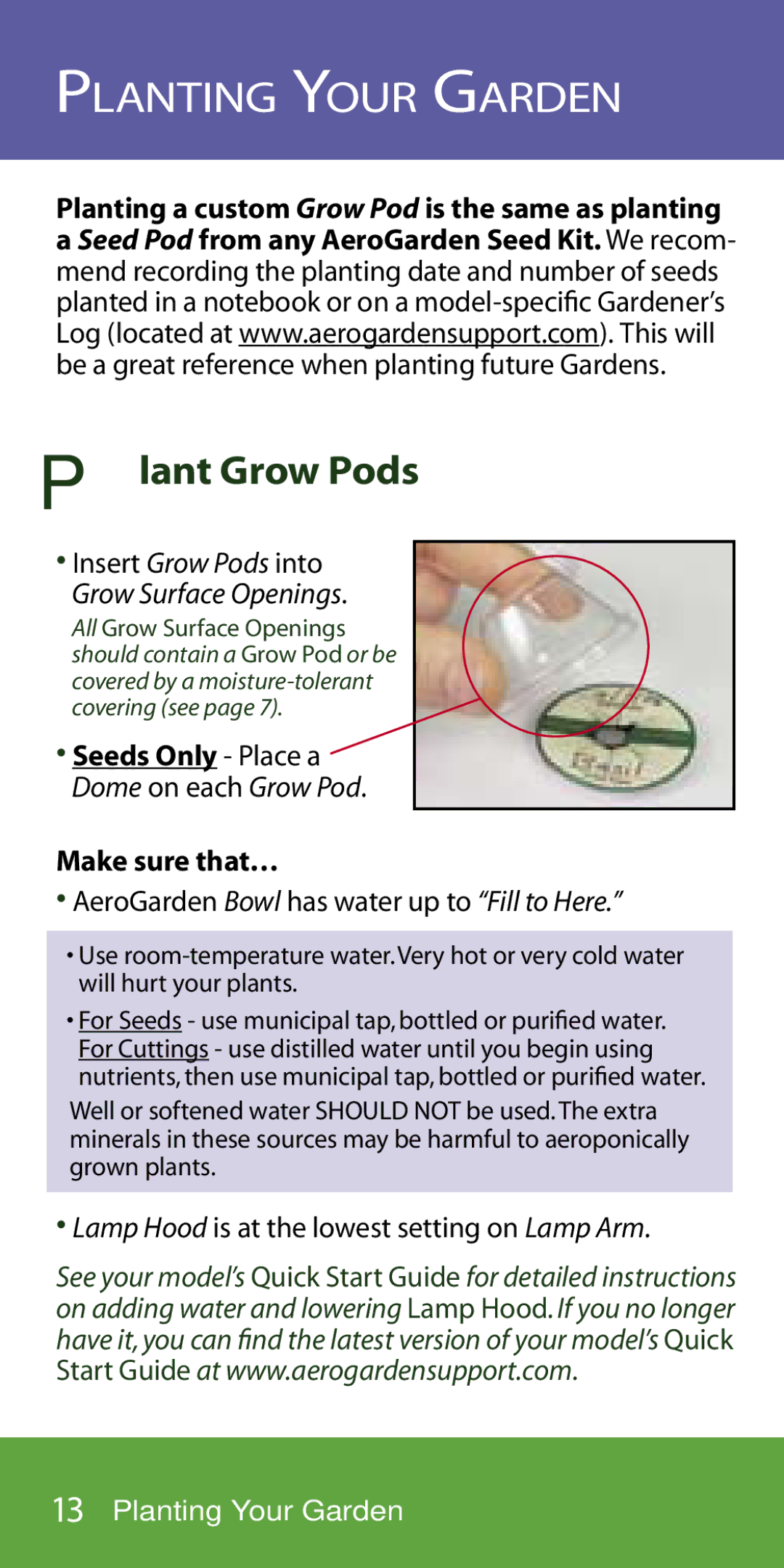 AeroGarden 7-Pod, 1-Season manual Planting Your Garden, Make sure that…, AeroGarden Bowl has water up to Fill to Here 