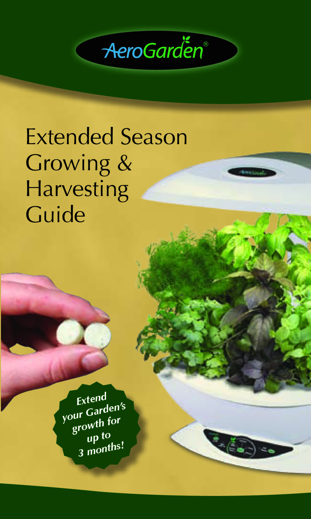 AeroGarden manual Extended Season Growing & Harvesting Guide, your, Garden’s, growth, 3months 