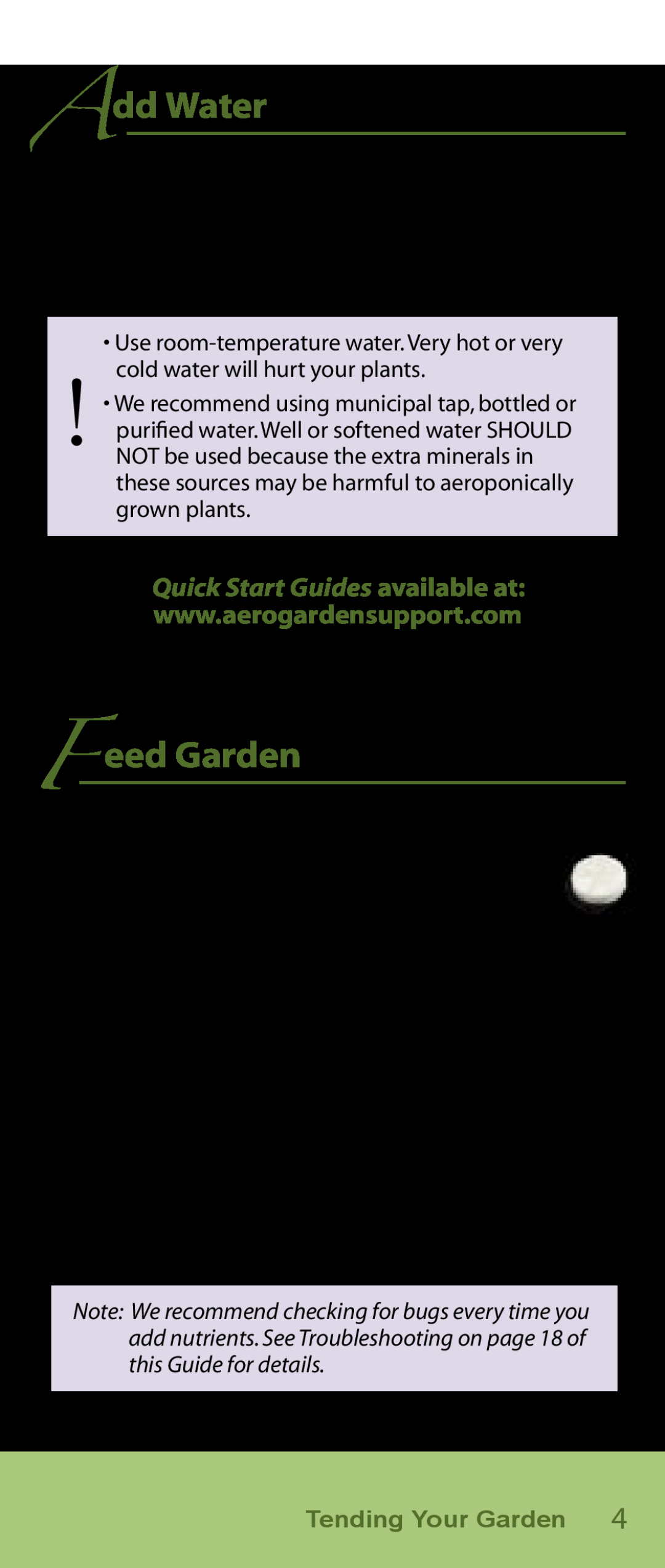 AeroGarden Flower Series manual Add Water, F eed Garden, Quick Start Guides available at 