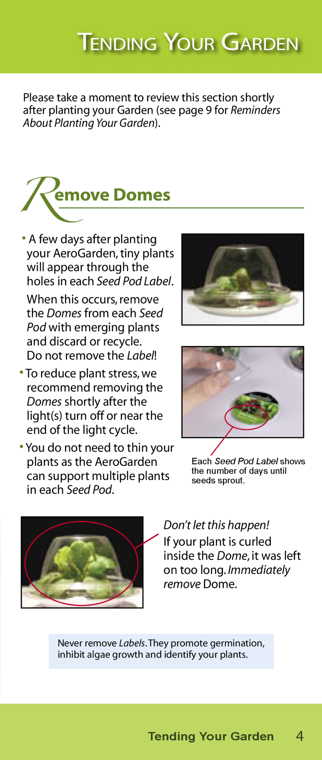 AeroGarden Salad Series manual Tending Your Garden, Remove Domes 