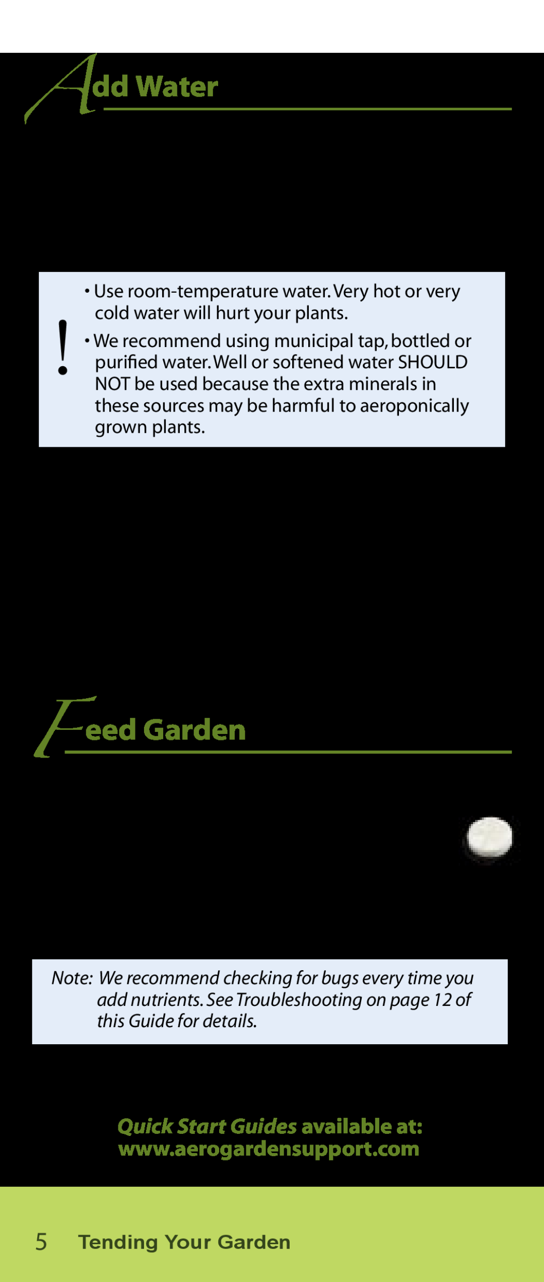 AeroGarden Salad Series manual Add Water, eed Garden, Quick Start Guides available at, Tending Your Garden 