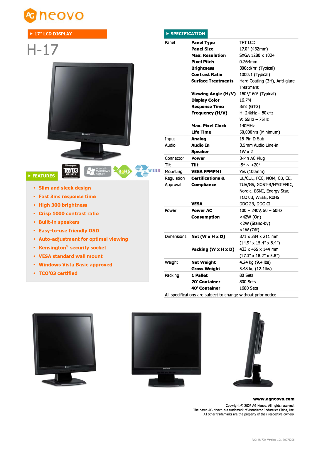 AG Neovo H-17 dimensions Auto-adjustment for optimal viewing Kensington security socket, f 17” LCD DISPLAY, f FEATURES 