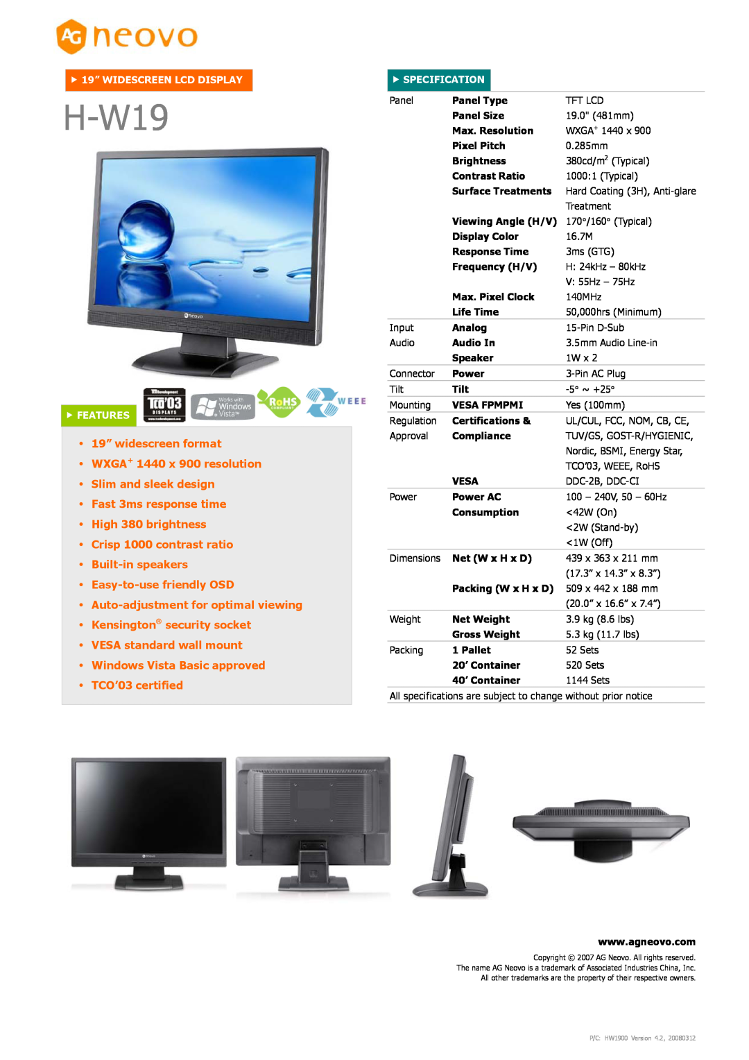 AG Neovo H-W19 dimensions Auto-adjustment for optimal viewing Kensington security socket, f 19” WIDESCREEN LCD DISPLAY 