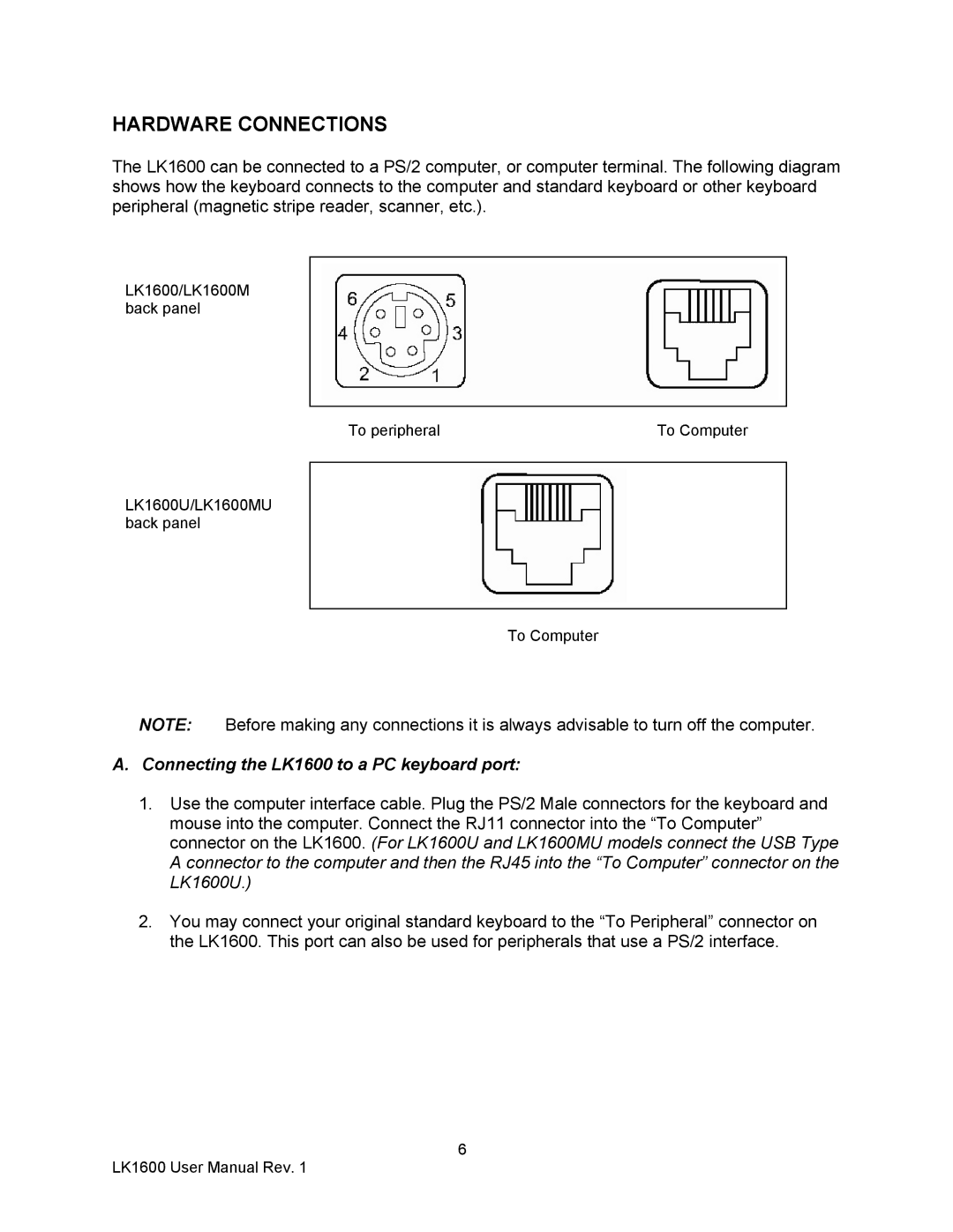 AG Neovo user manual Hardware Connections, Connecting the LK1600 to a PC keyboard port 