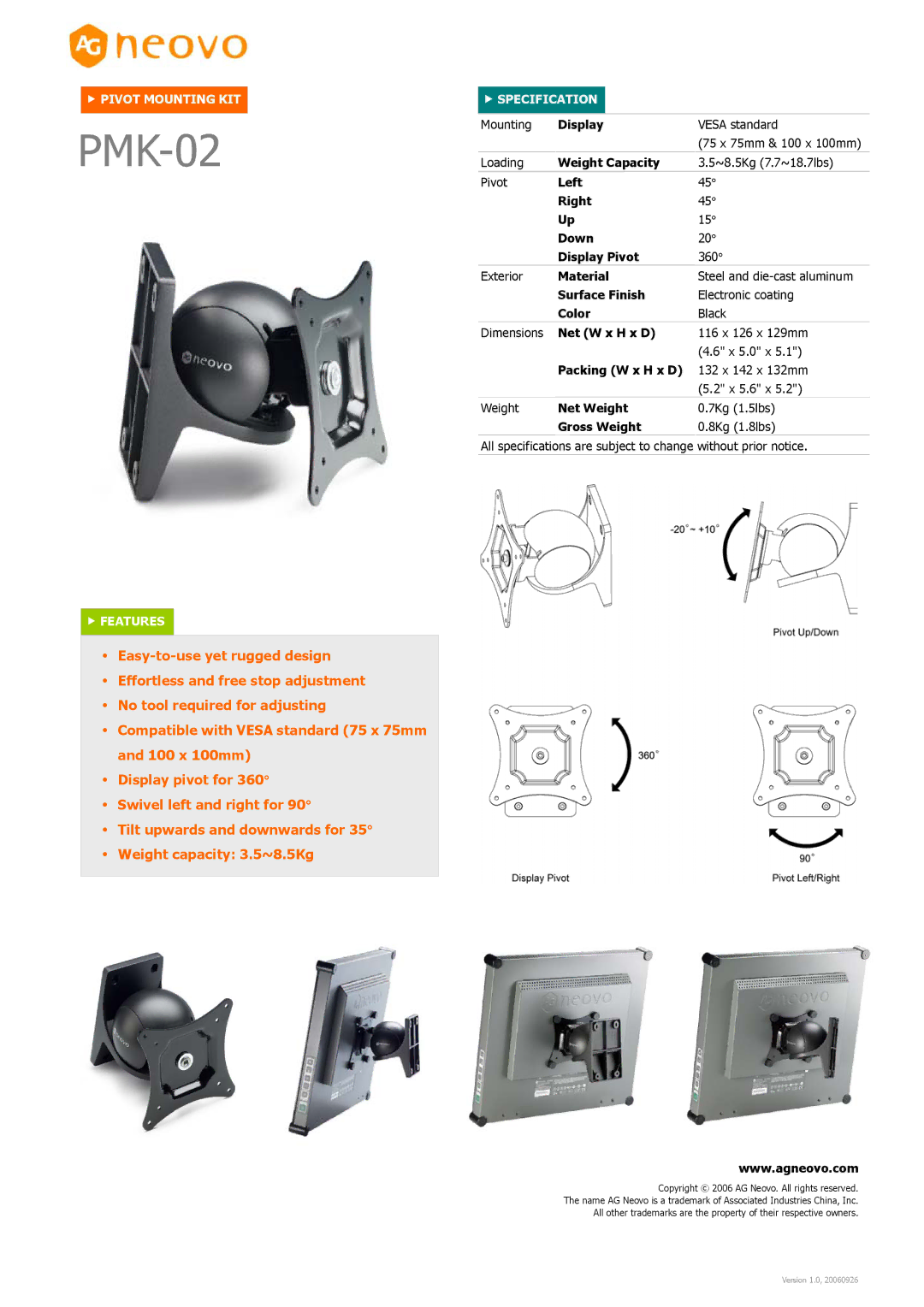 AG Neovo PMK-02 dimensions Tilt upwards and downwards for 35 Weight capacity 3.5~8.5Kg, Pivot Mounting KIT, Features 