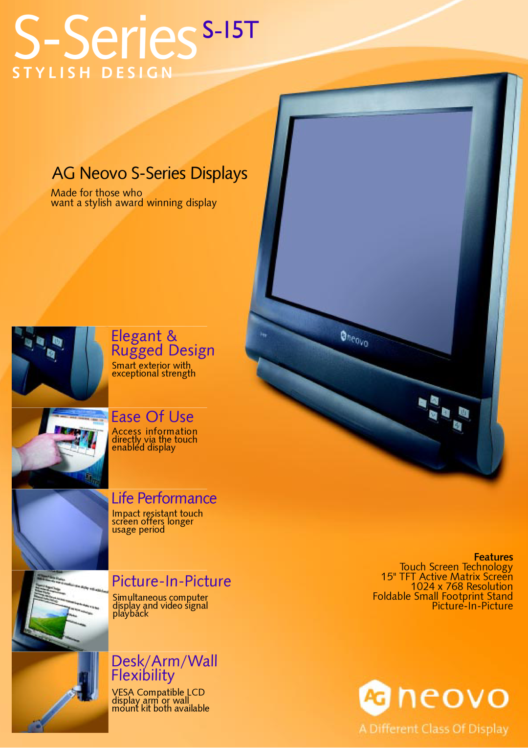 AG Neovo manual S-SeriesS-15T, AG Neovo S-Series Displays, S T Y L I S H D E S I G N, Elegant Rugged Design 