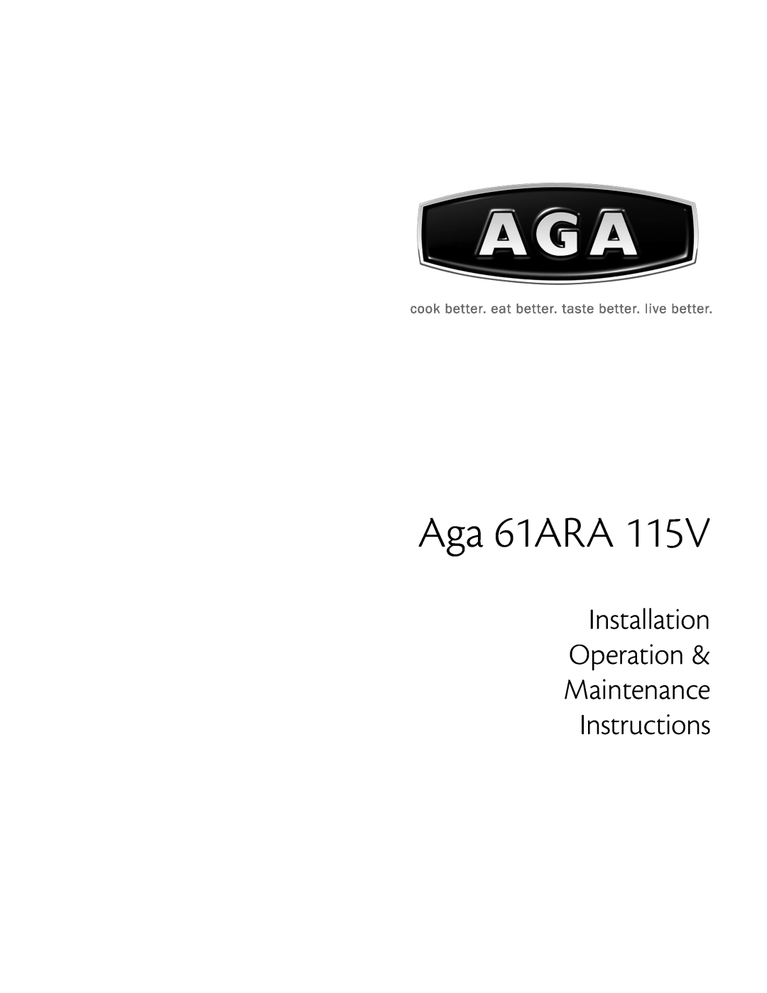 Aga Ranges 61ARA 115V manual Installation Operation Maintenance Instructions, Aga 61ARA 