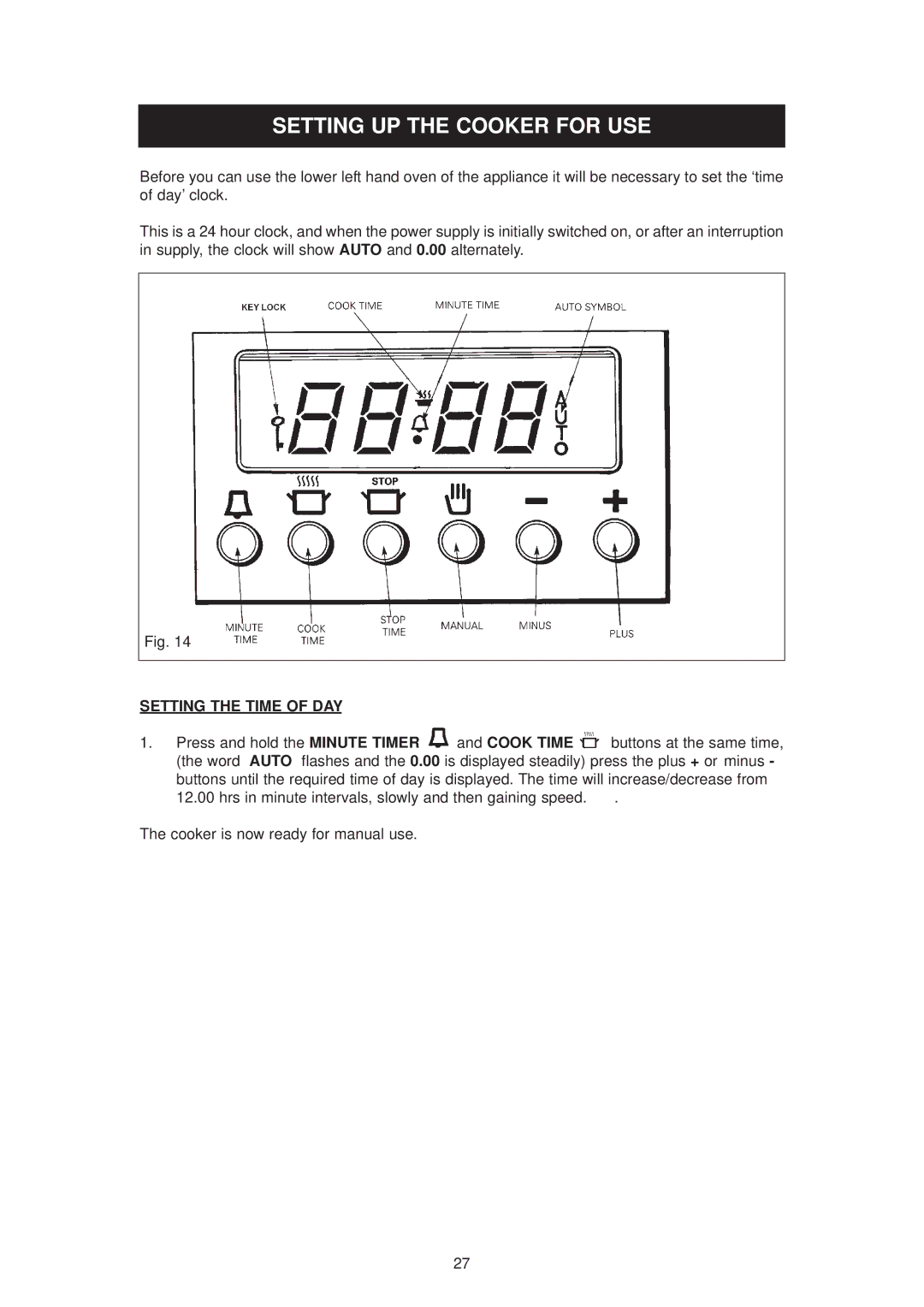 Aga Ranges DC6 (FFD) owner manual Setting UP the Cooker for USE, Setting the Time of DAY 