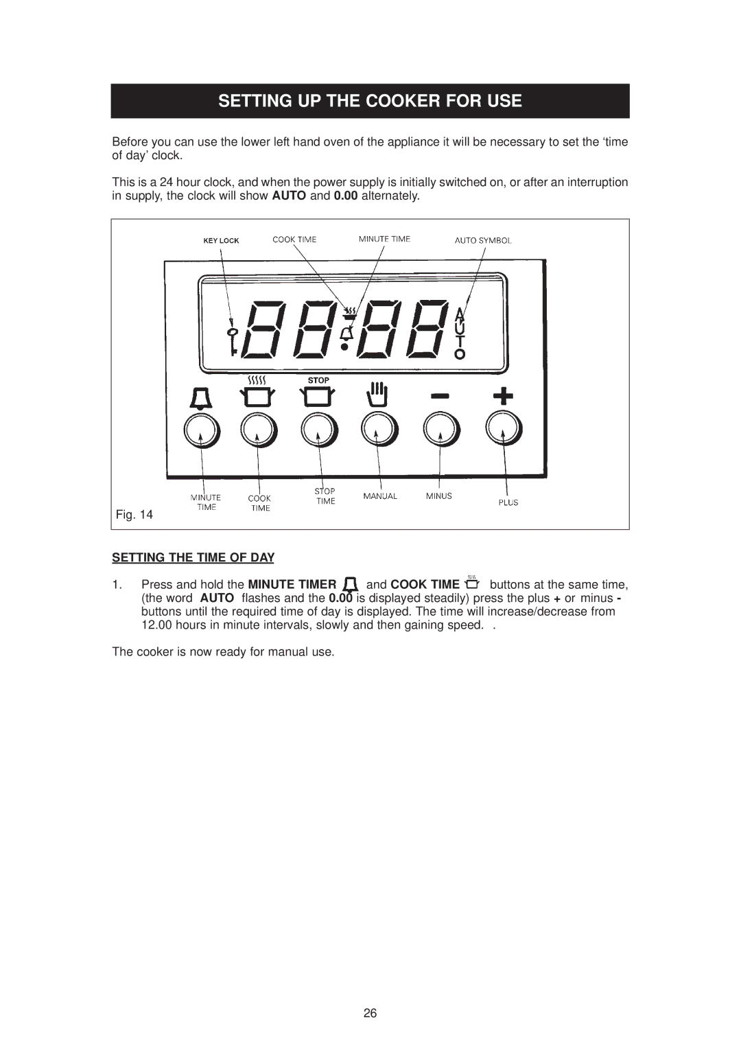 Aga Ranges DESN 512387 A owner manual Setting UP the Cooker for USE, Setting the Time of DAY 