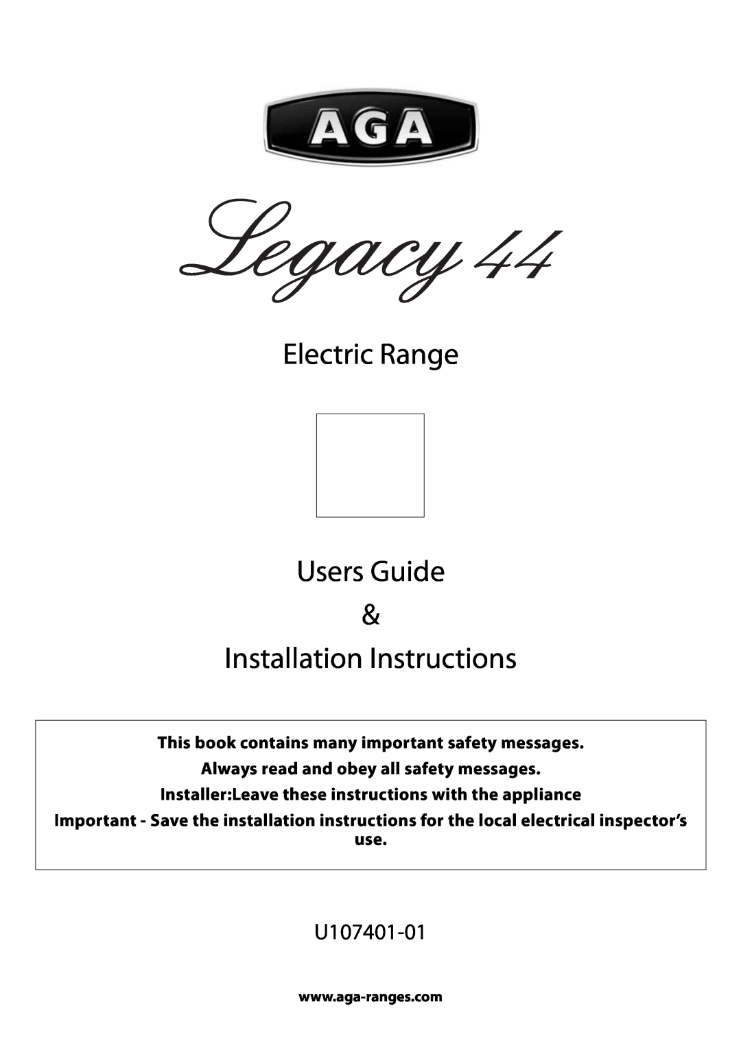 Aga Ranges Legacy 44 installation instructions U107401-01, This book contains many important safety messages 