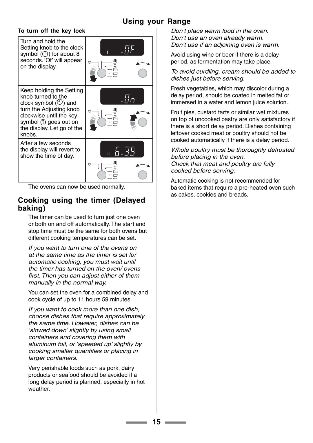 Aga Ranges U104601-01 manual Cooking using the timer Delayed baking, To turn off the key lock 