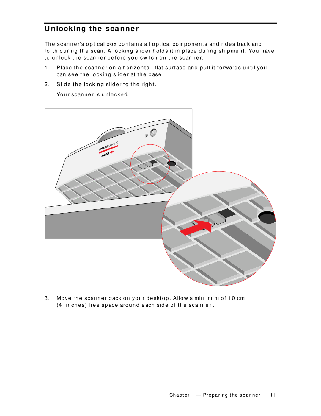 AGFA 310 appendix Lo c k in g t h e s c a n n e r, U r s c an n e r is u n lo c k e d 