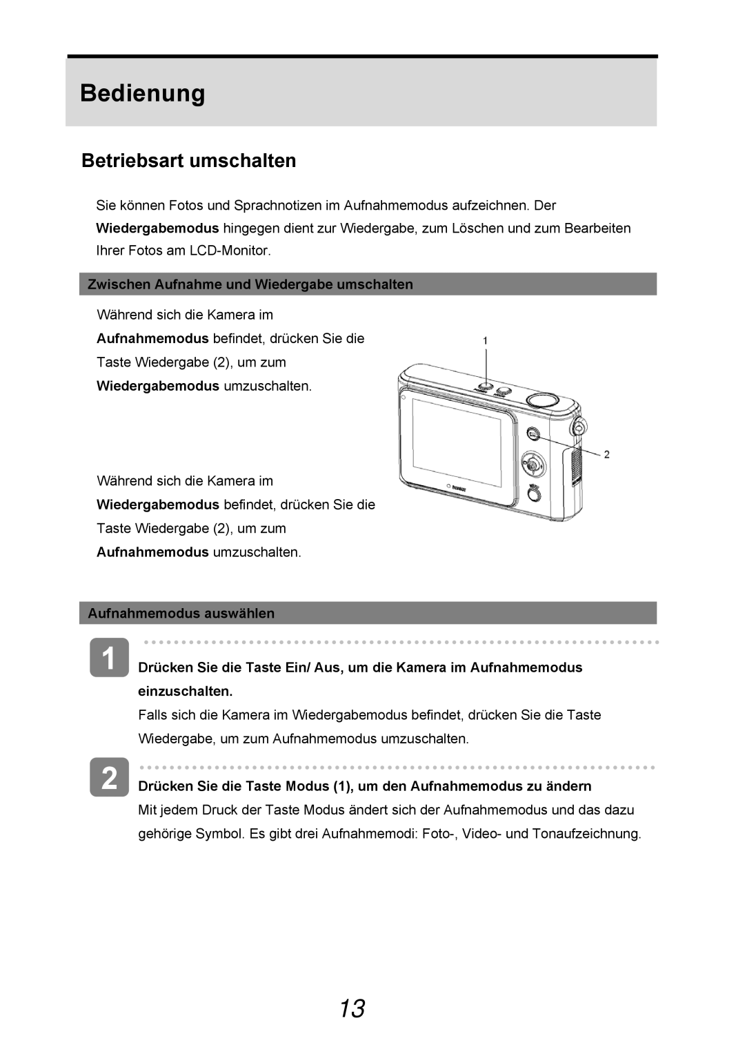 AGFA 505-D Bedienung, Betriebsart umschalten, Zwischen Aufnahme und Wiedergabe umschalten, Wiedergabemodus umzuschalten 