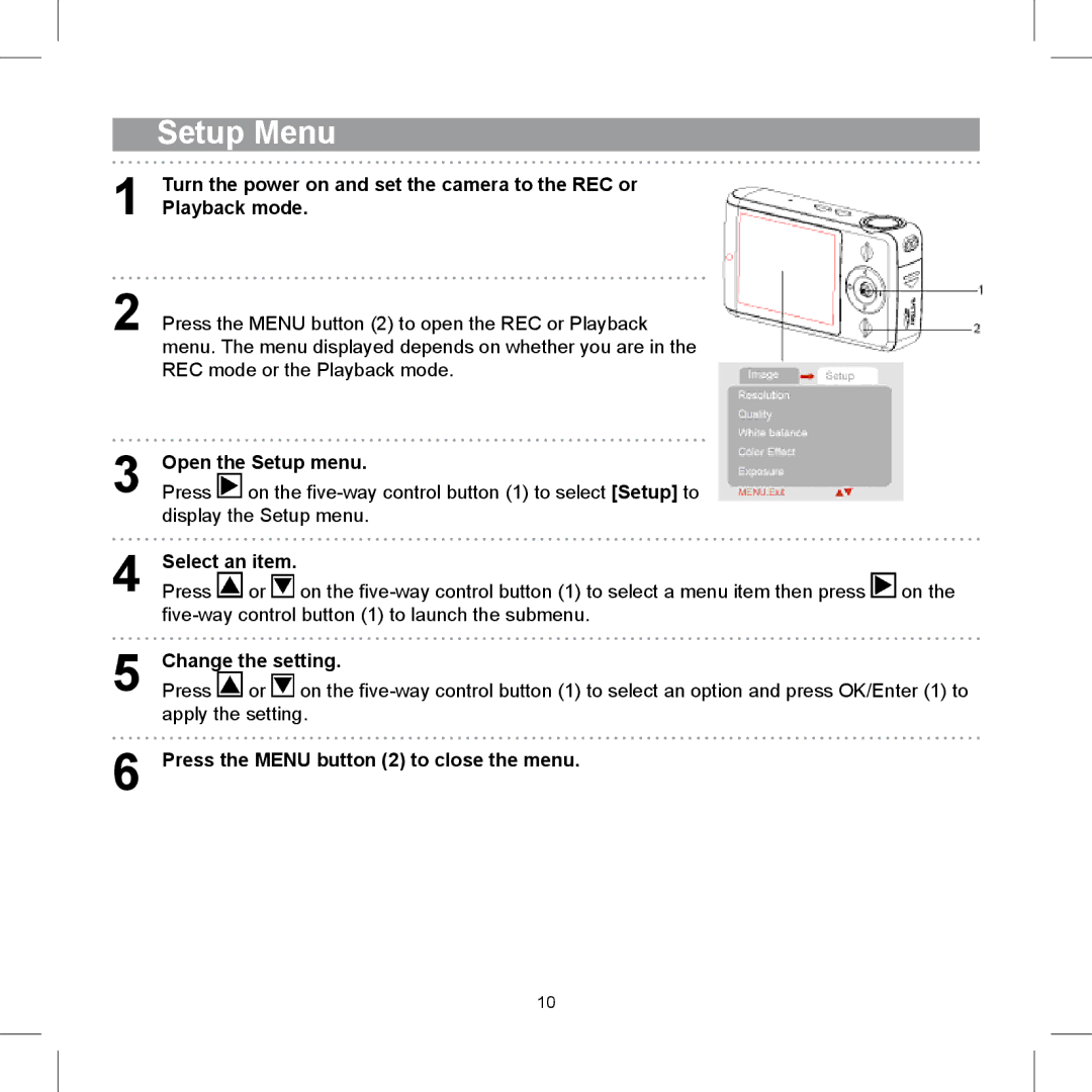 AGFA 505-X operating instructions Setup Menu, Open the Setup menu, Press the Menu button 2 to close the menu 