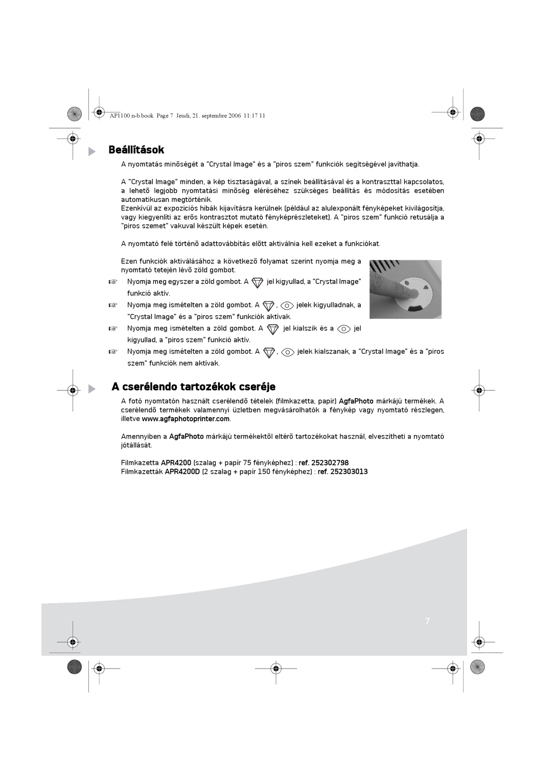 AGFA AP1100 manual Beállítások, Cserélendo tartozékok cseréje 