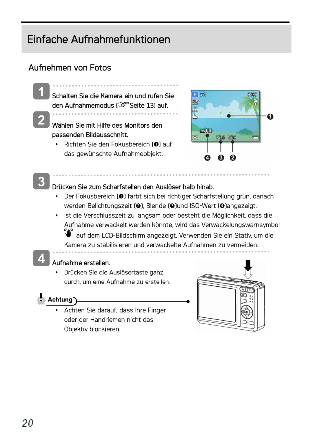 AGFA DC-1030I Einfache Aufnahmefunktionen, Aufnehmen von Fotos, Drücken Sie zum Scharfstellen den Auslöser halb hinab 