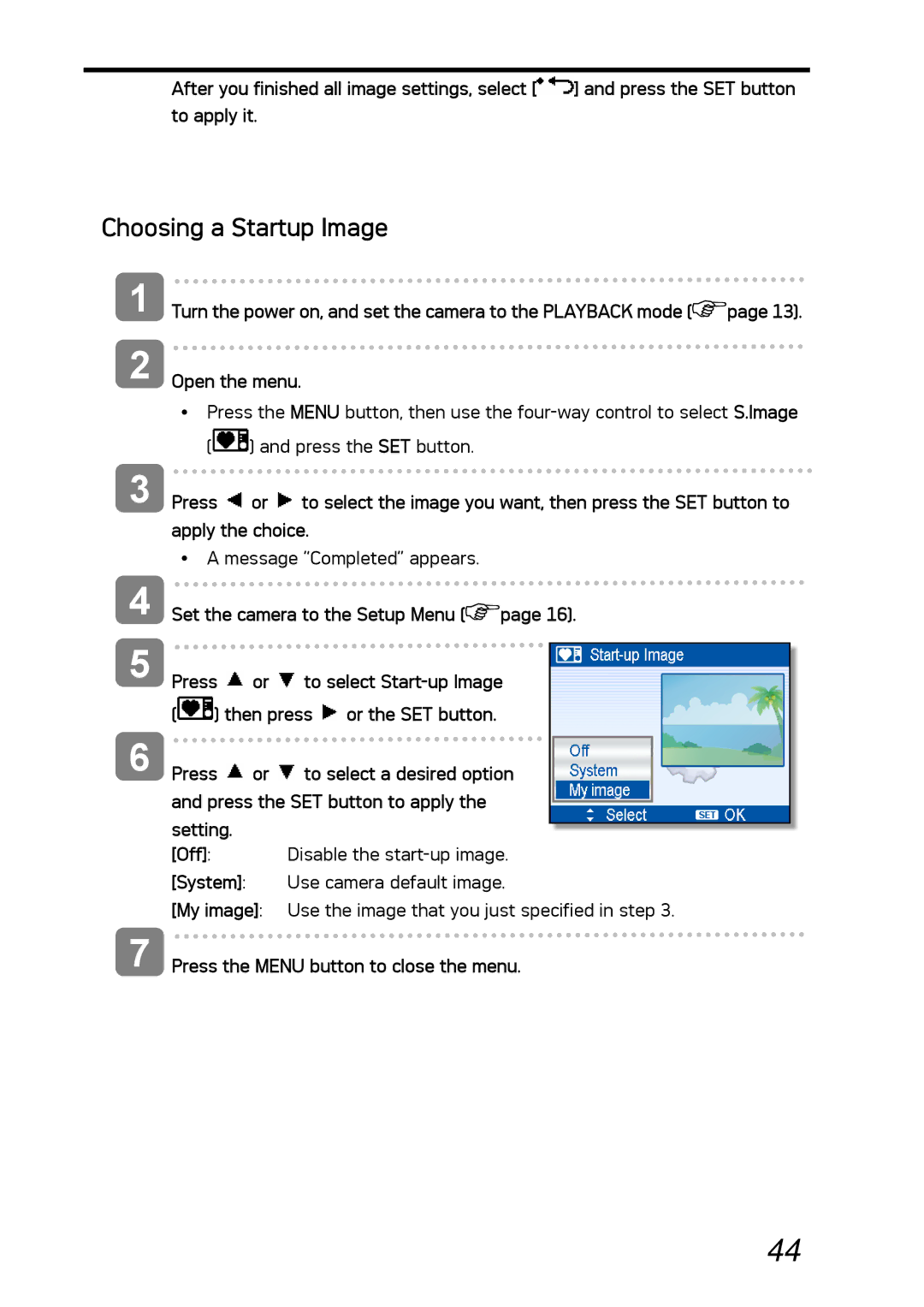 AGFA DC-1030I manual Choosing a Startup Image, Press the Menu button to close the menu 