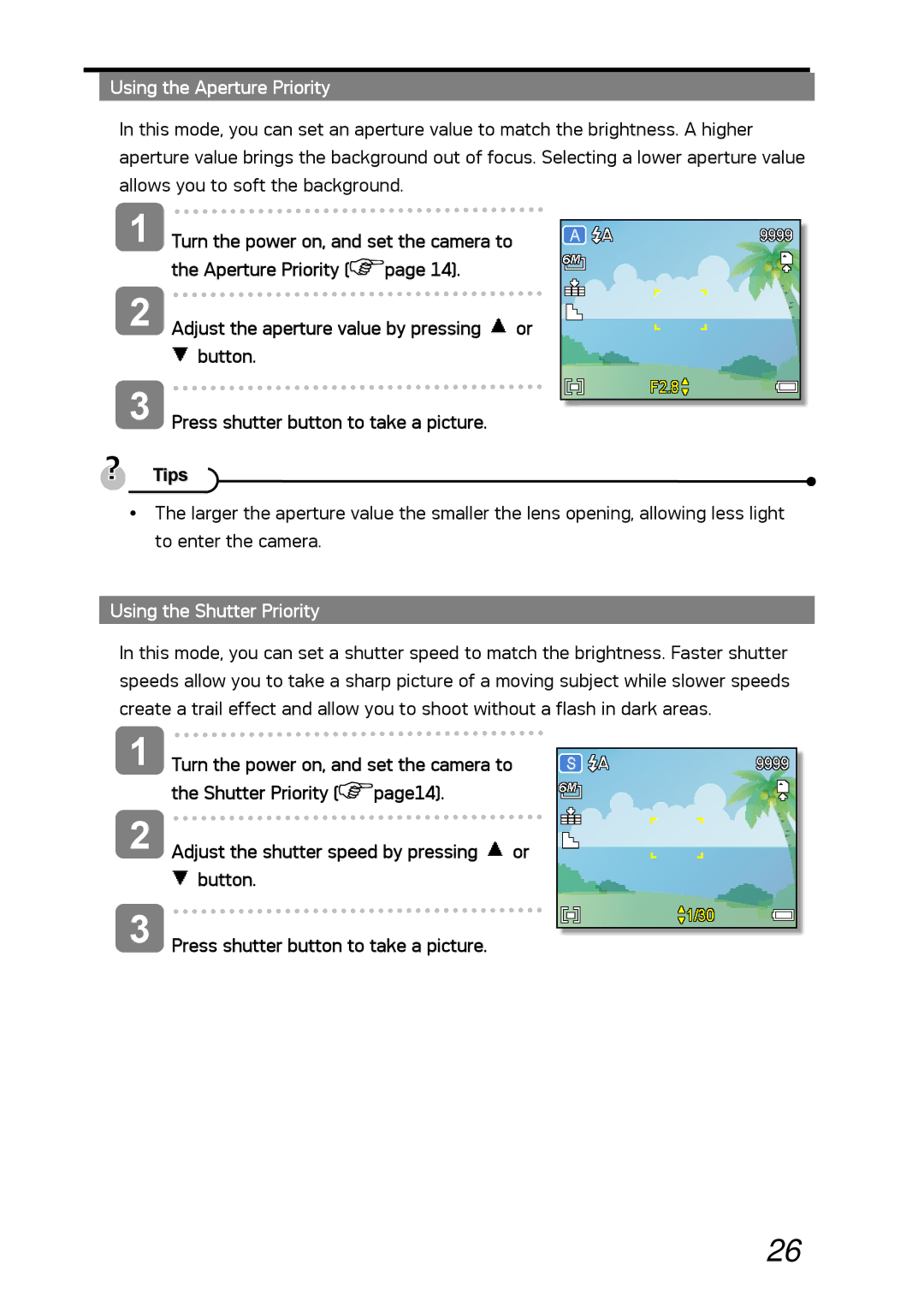 AGFA DC-630i manual Using the Aperture Priority, Turn the power on, and set the camera to, Using the Shutter Priority 