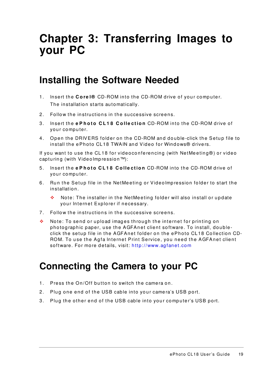 AGFA ePhoto CL18 manual Transferring Images to your PC, Installing the Software Needed, Connecting the Camera to your PC 