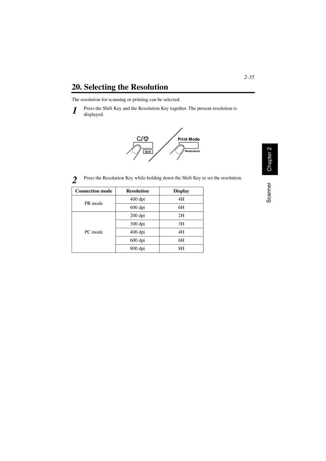 AGFA SR 24 manual Selecting the Resolution, Connection mode Resolution Display 