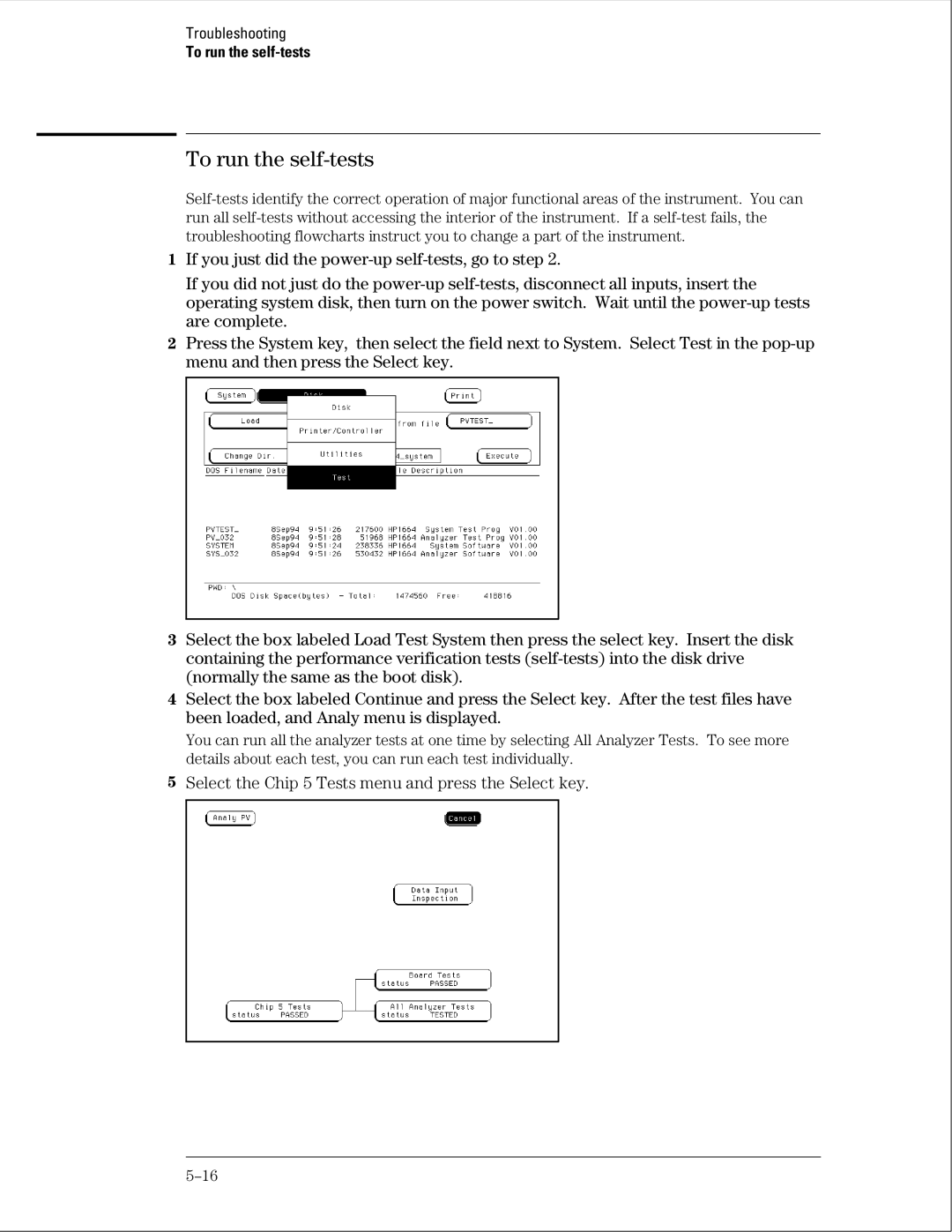 Agilent Technologies 01664-97005 manual To run the self-tests, Select the Chip 5 Tests menu and press the Select key 