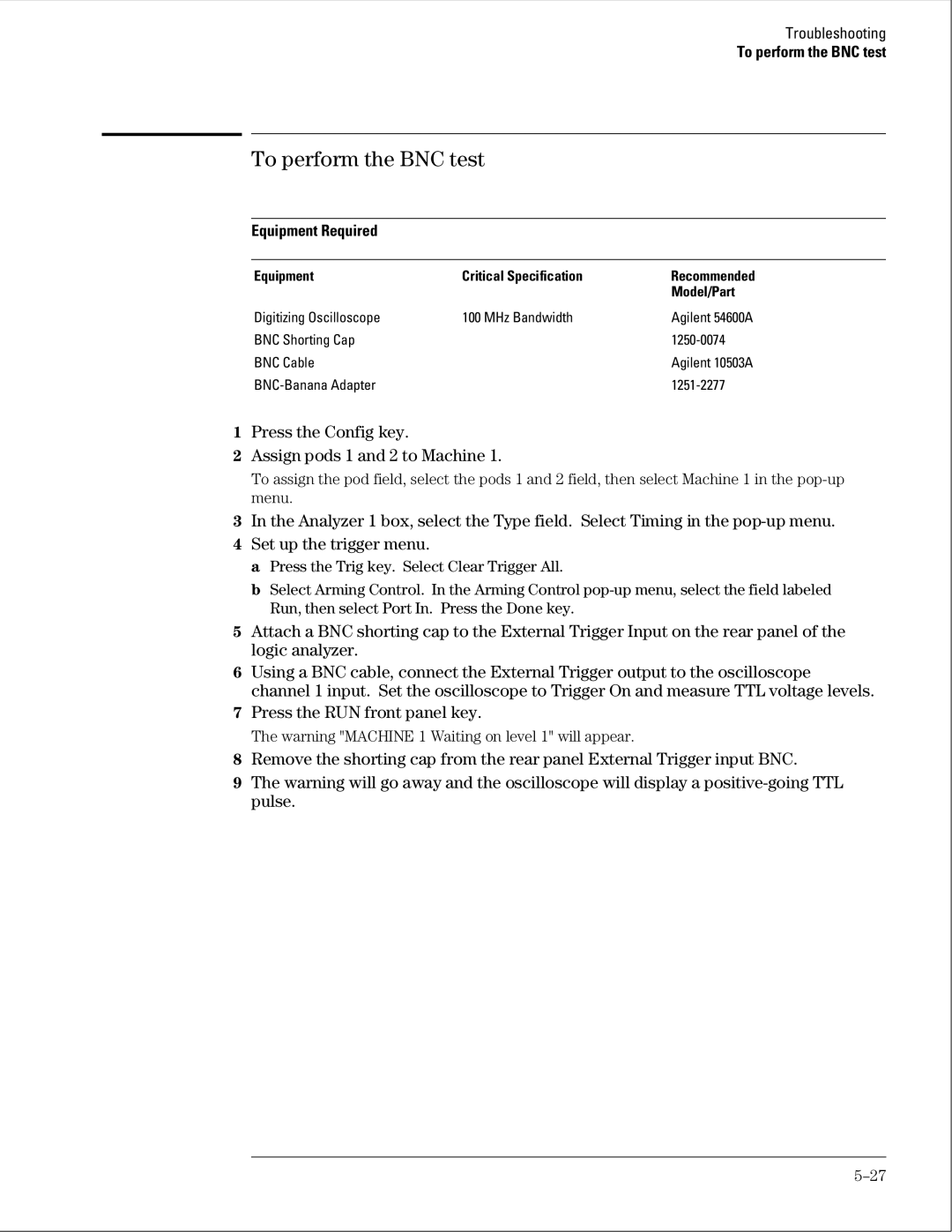 Agilent Technologies 01664-97005 manual To perform the BNC test, Press the Config key Assign pods 1 and 2 to Machine 