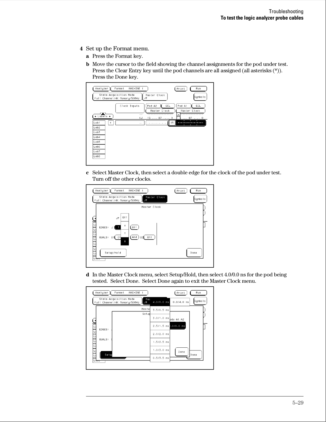 Agilent Technologies 01664-97005 manual Set up the Format menu. a Press the Format key 